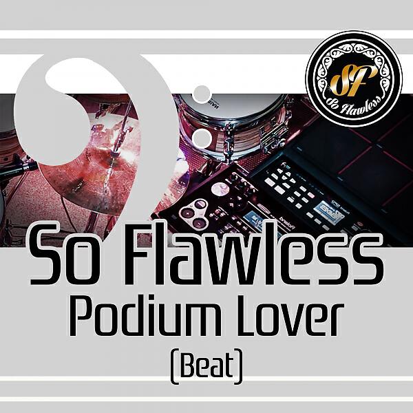 So Flawless - Podium Lover (Beat)