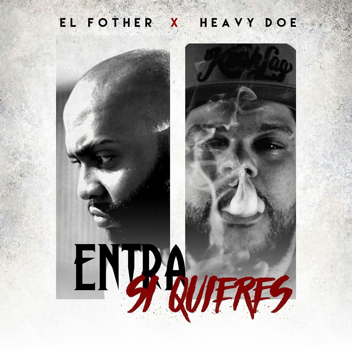 Постер альбома Entra Si Quieres (feat. Heavy Doe)