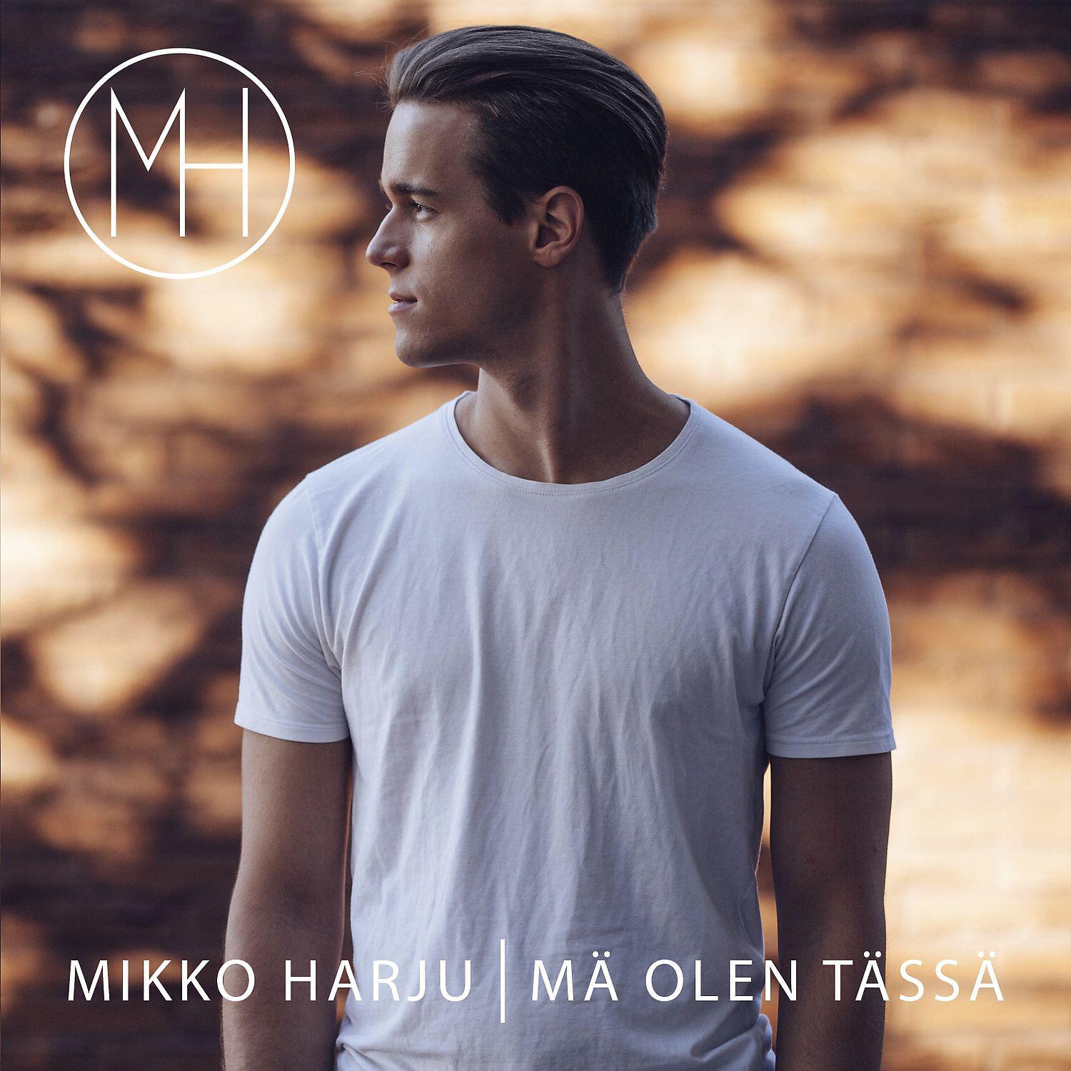 Mikko Harju - Mä olen tässä