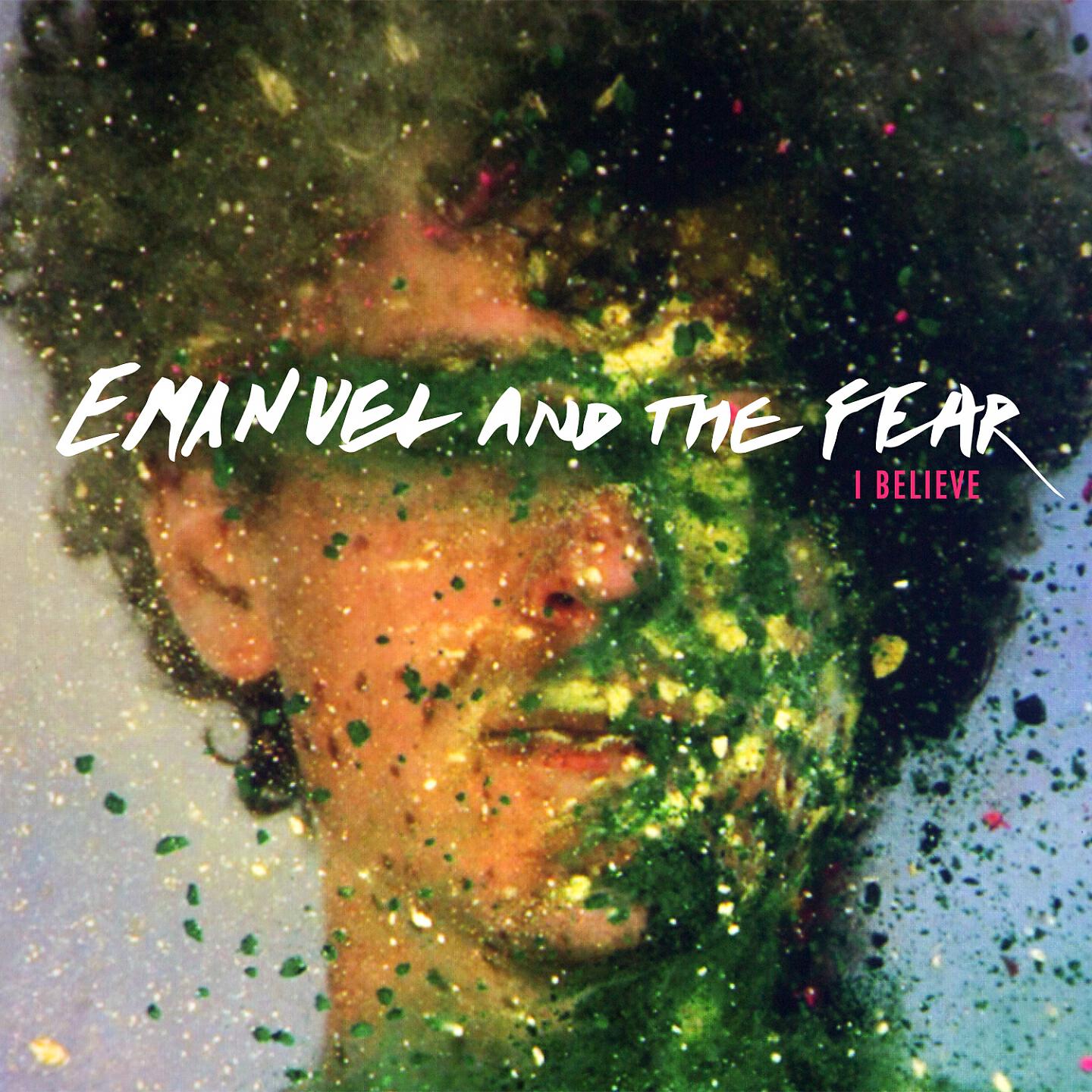 Emanuel And The Fear - I Believe