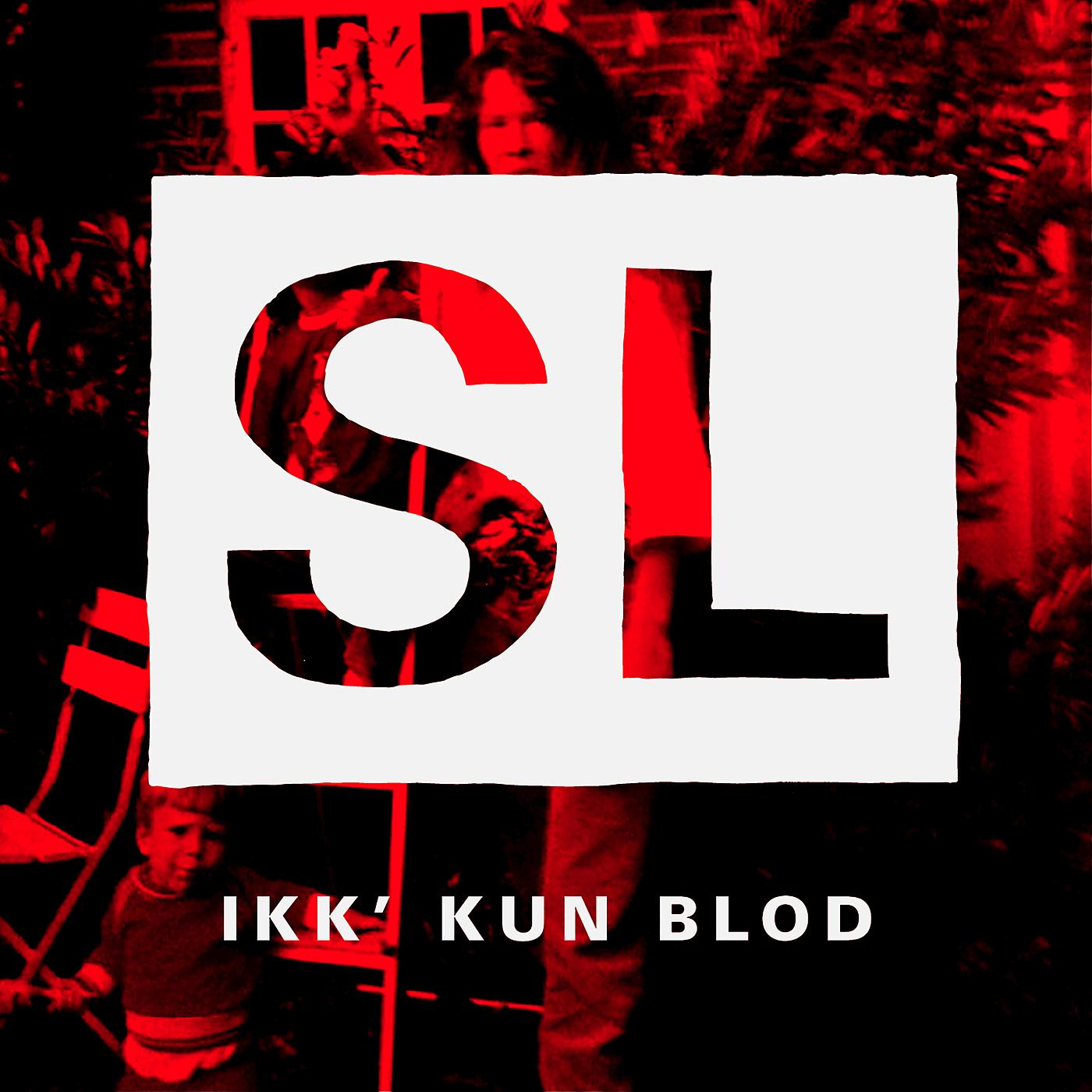Постер альбома Ikk´ Kun Blod