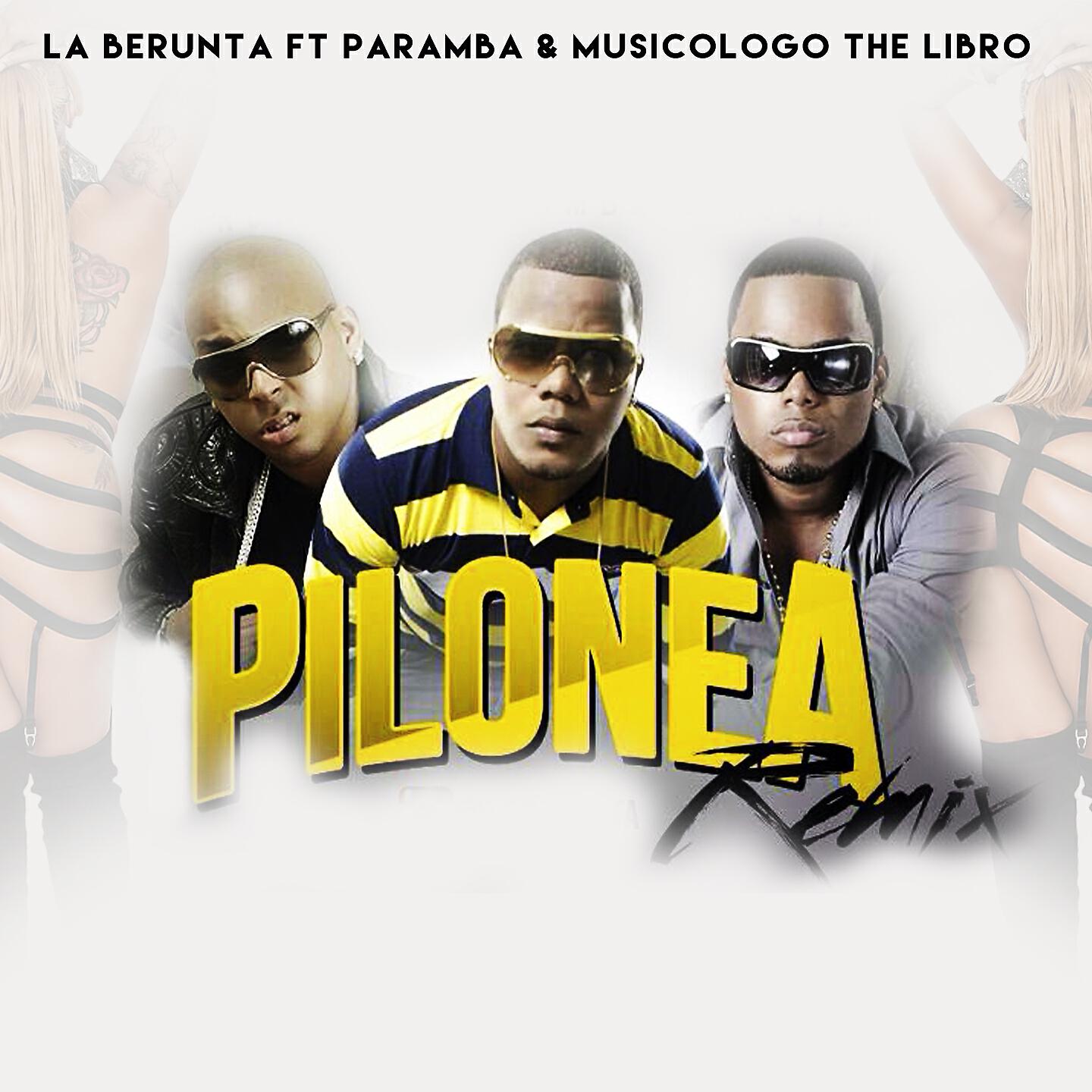 La Berunta - Pilonea (Remix)