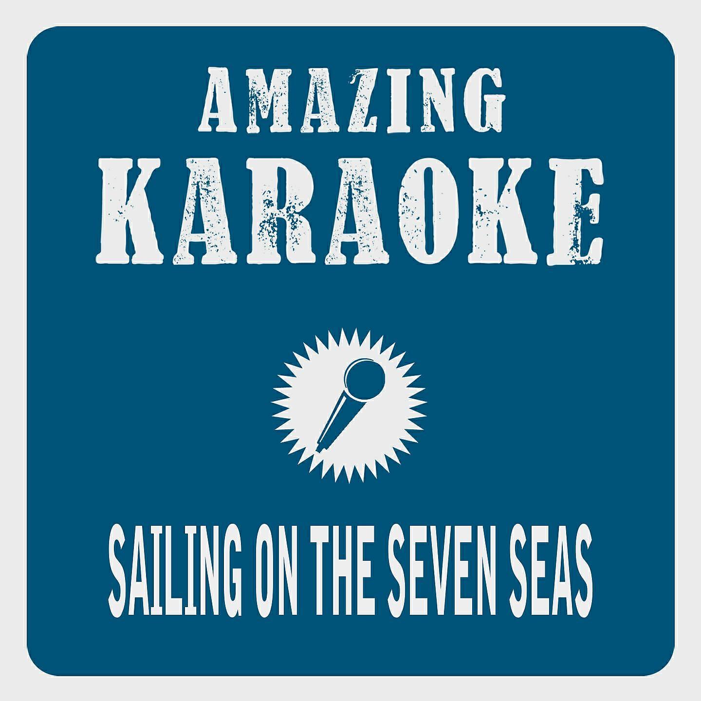 Clara Oaks - Sailing on the Seven Seas (Karaoke Version) (Originally Performed By OMD)