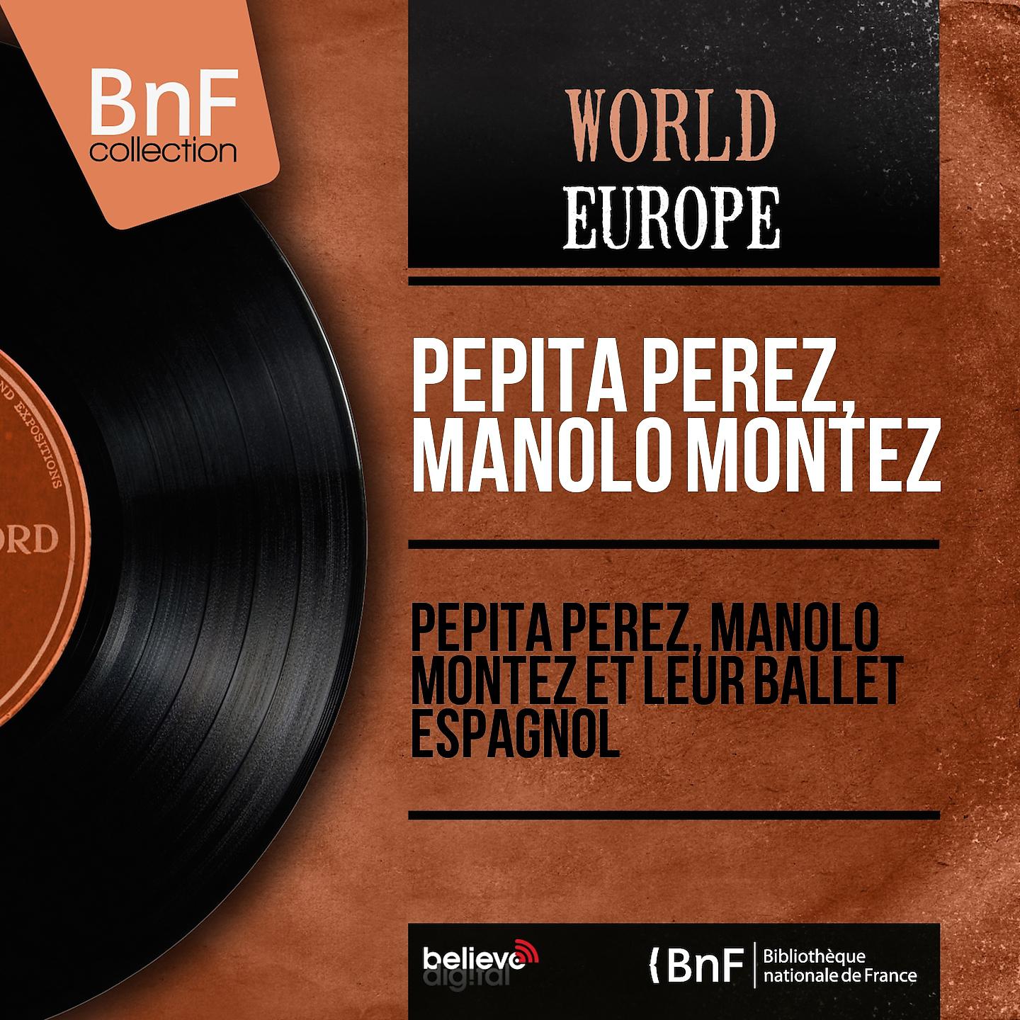 Постер альбома Pepita Pérez, Manolo Montez et leur ballet espagnol (Mono Version)