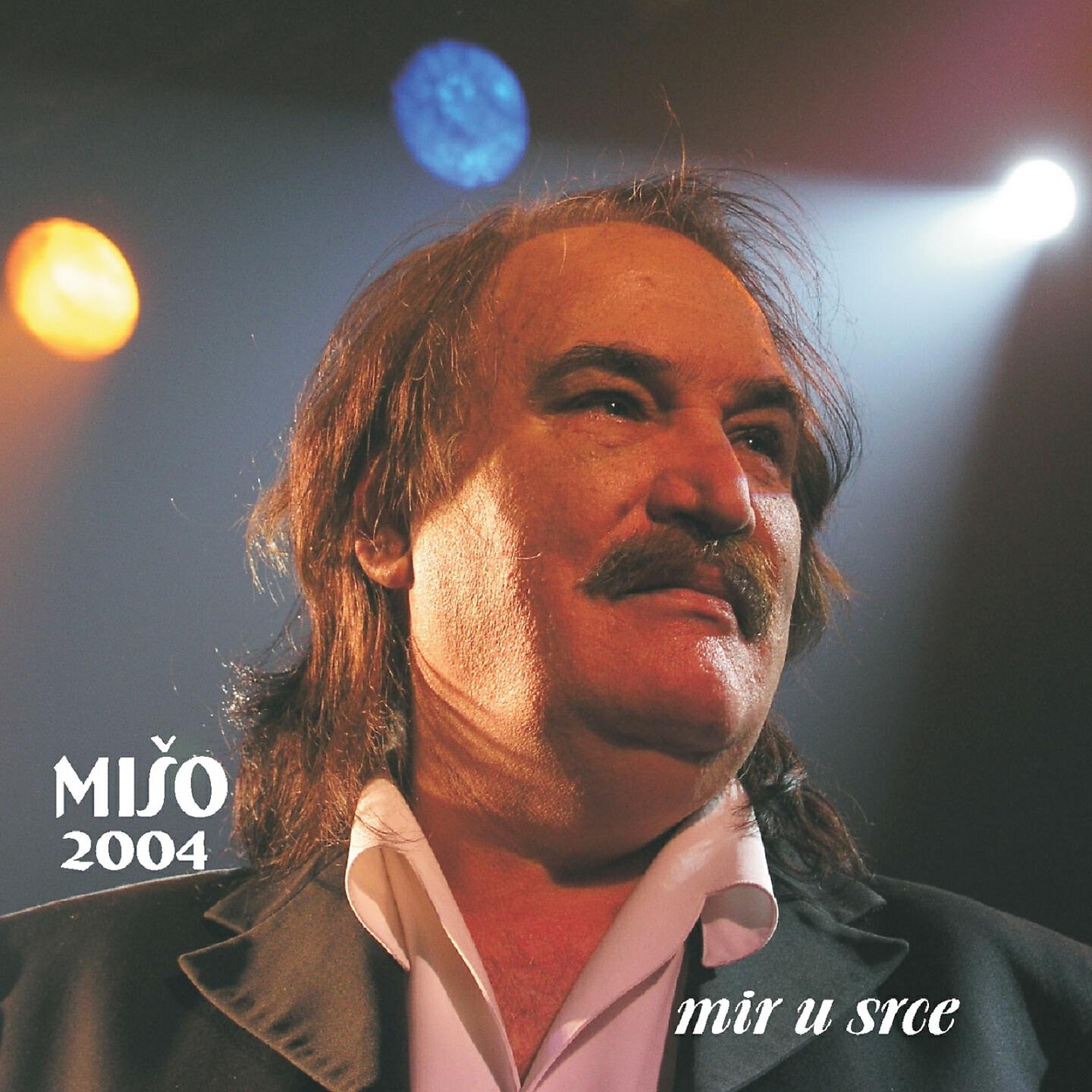 Miso Kovac - Ljubavi Mog Života