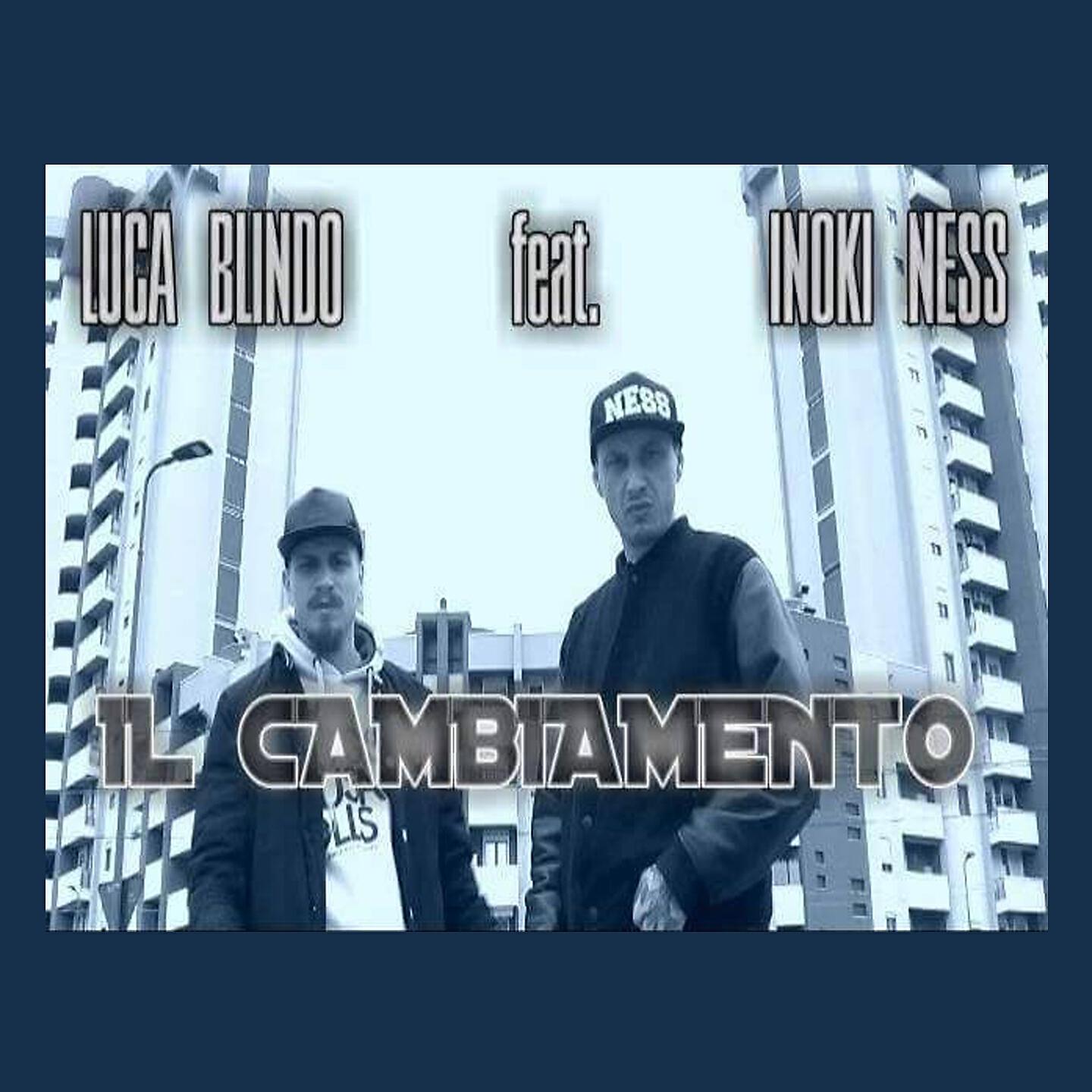 Luca Blindo - Il cambiamento