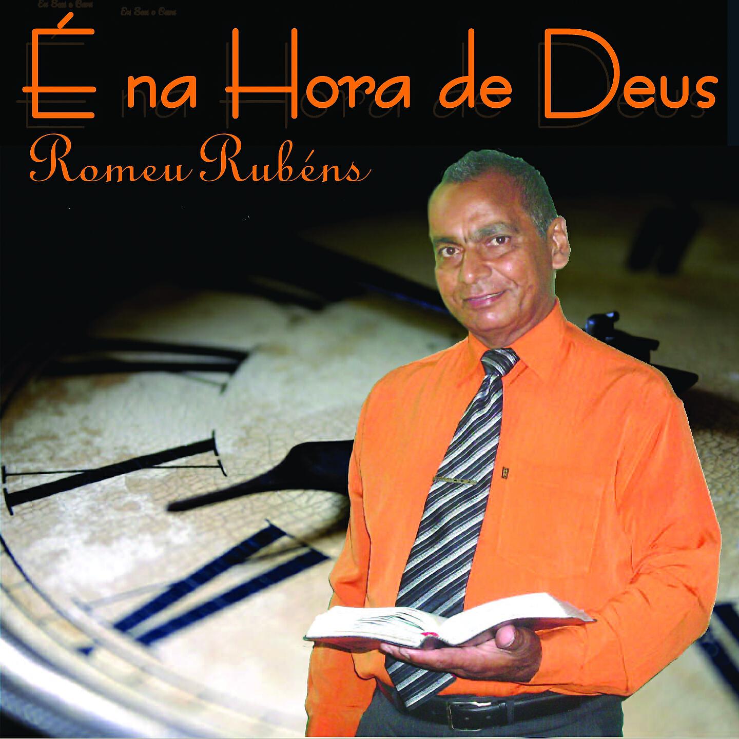 Romeu Rubens - É na Hora de Deus