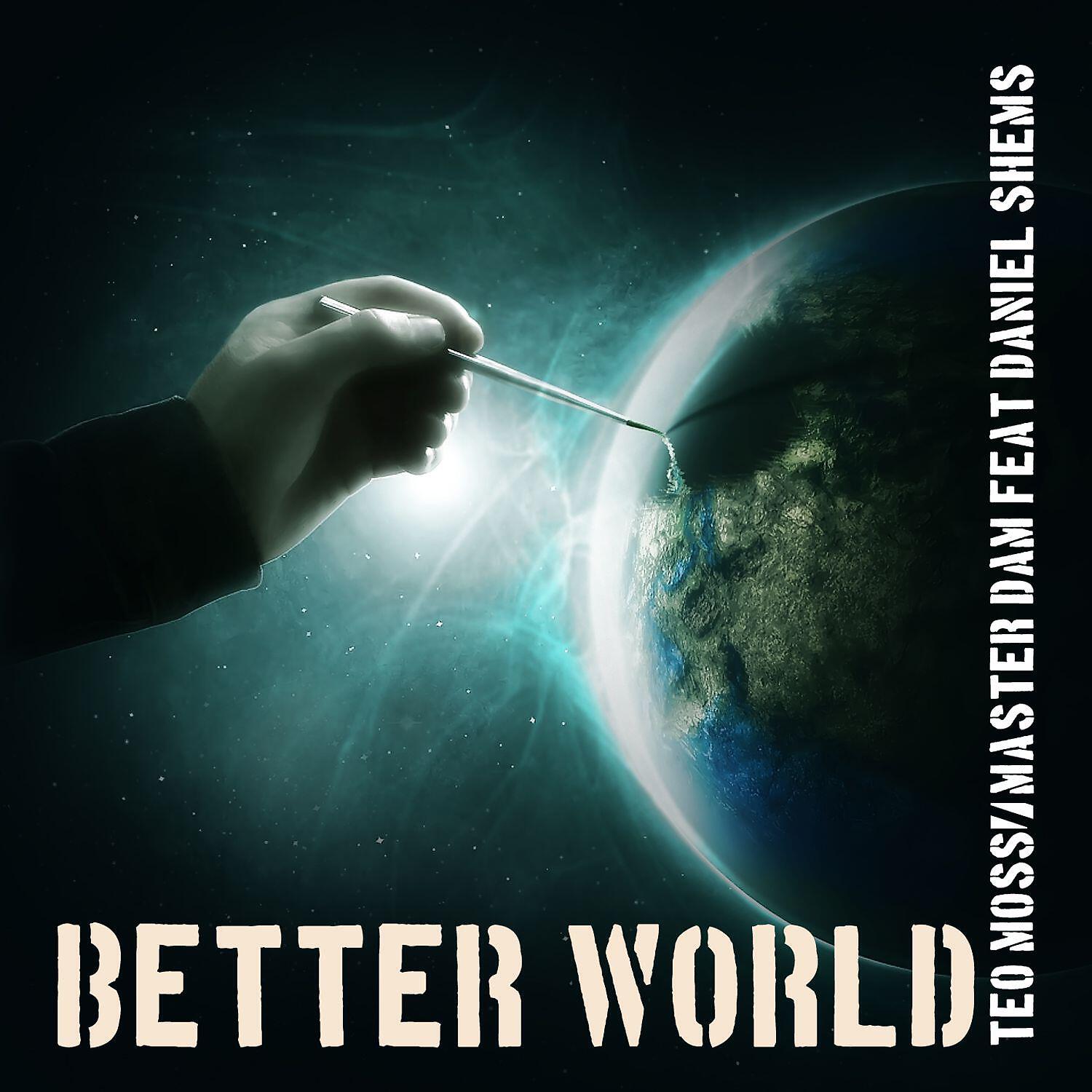 Daniel Shems - Better World (Radio Edit)