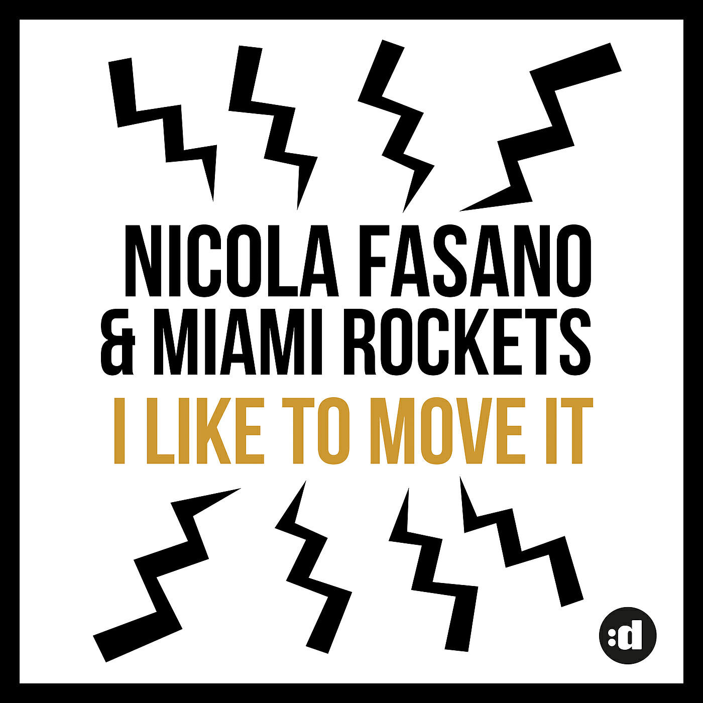 I like to move it. I like to move. I like to move it move. Nicola Fasano, Miami Rockets - i like to move it (Radio Mix). I like to move it сингл.