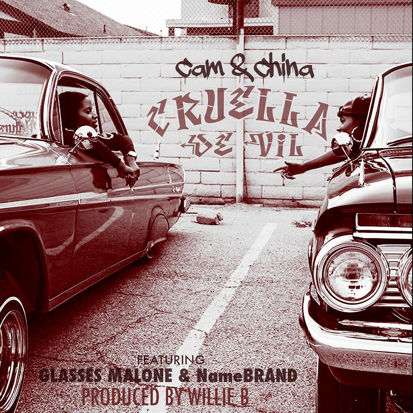 Cam & China - Cruella De Vil (feat. Glasses Malone & Name Brand)