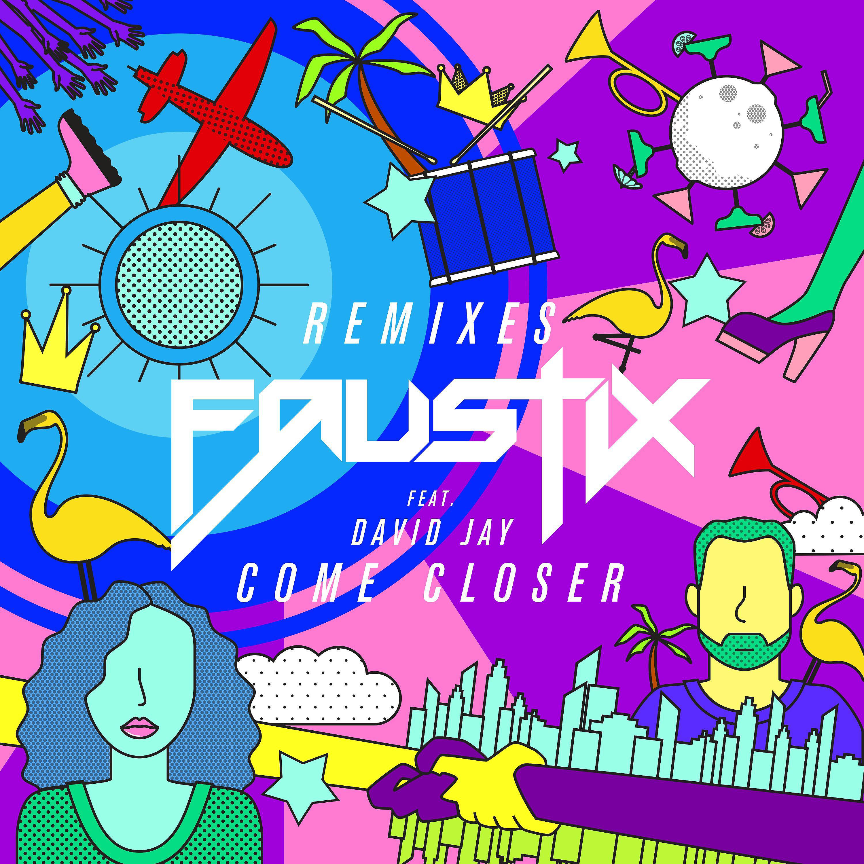 Faustix - Come Closer (feat. David Jay) [DJ $hirak Remix]