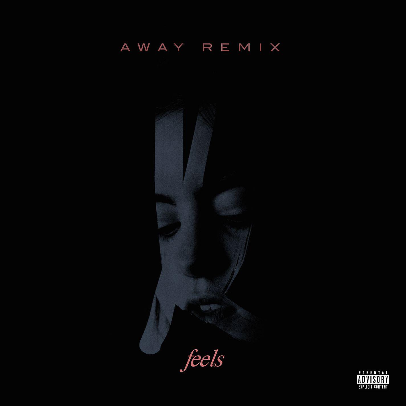 Постер альбома Feels (AWAY Remix)