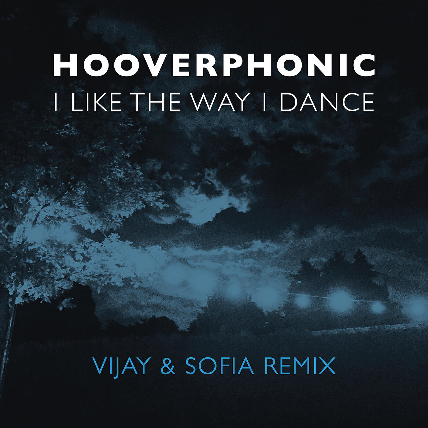 Hooverphonic - I Like the Way I Dance (Vijay & Sofia Remix)