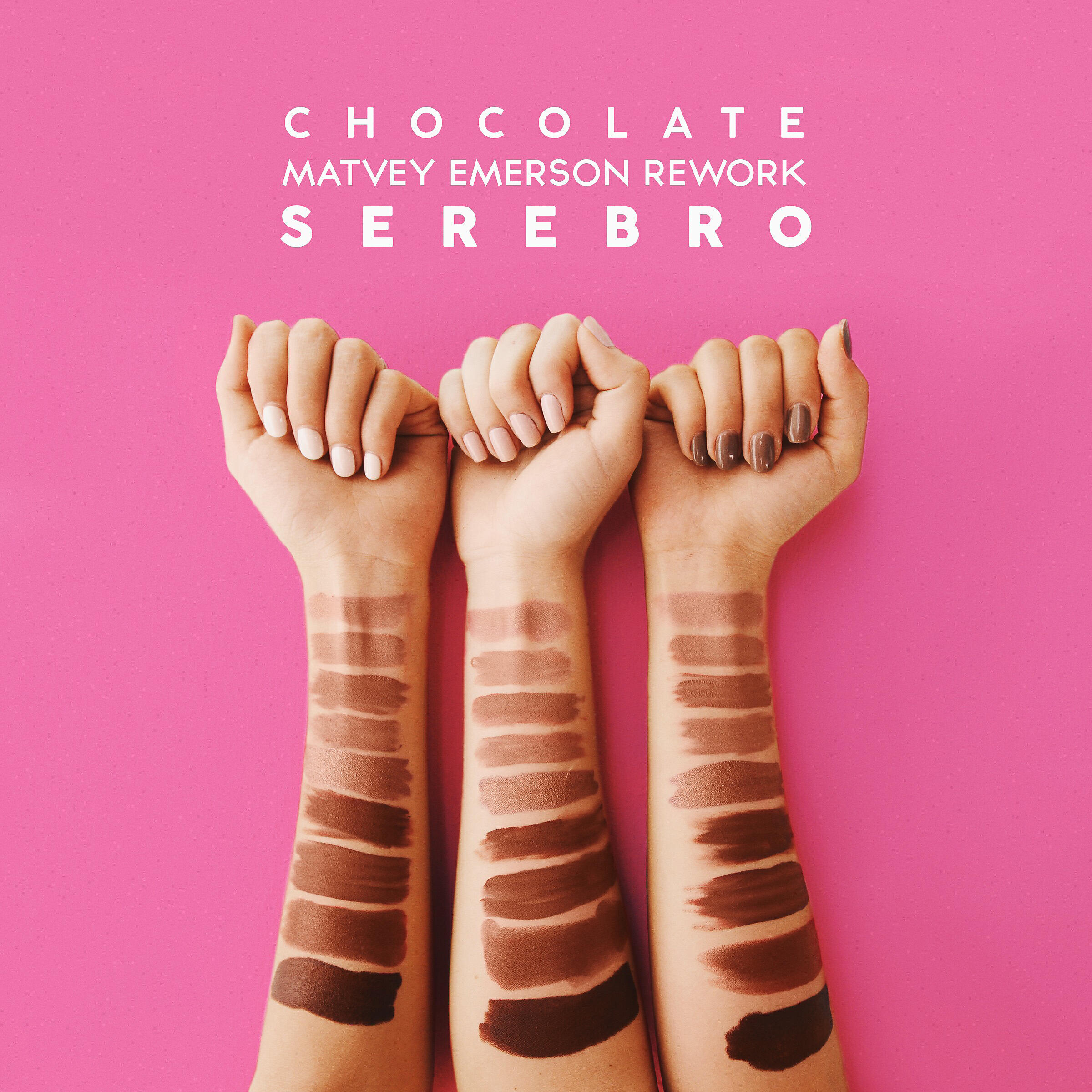 SEREBRO - Chocolate (Matvey Emerson Rework)