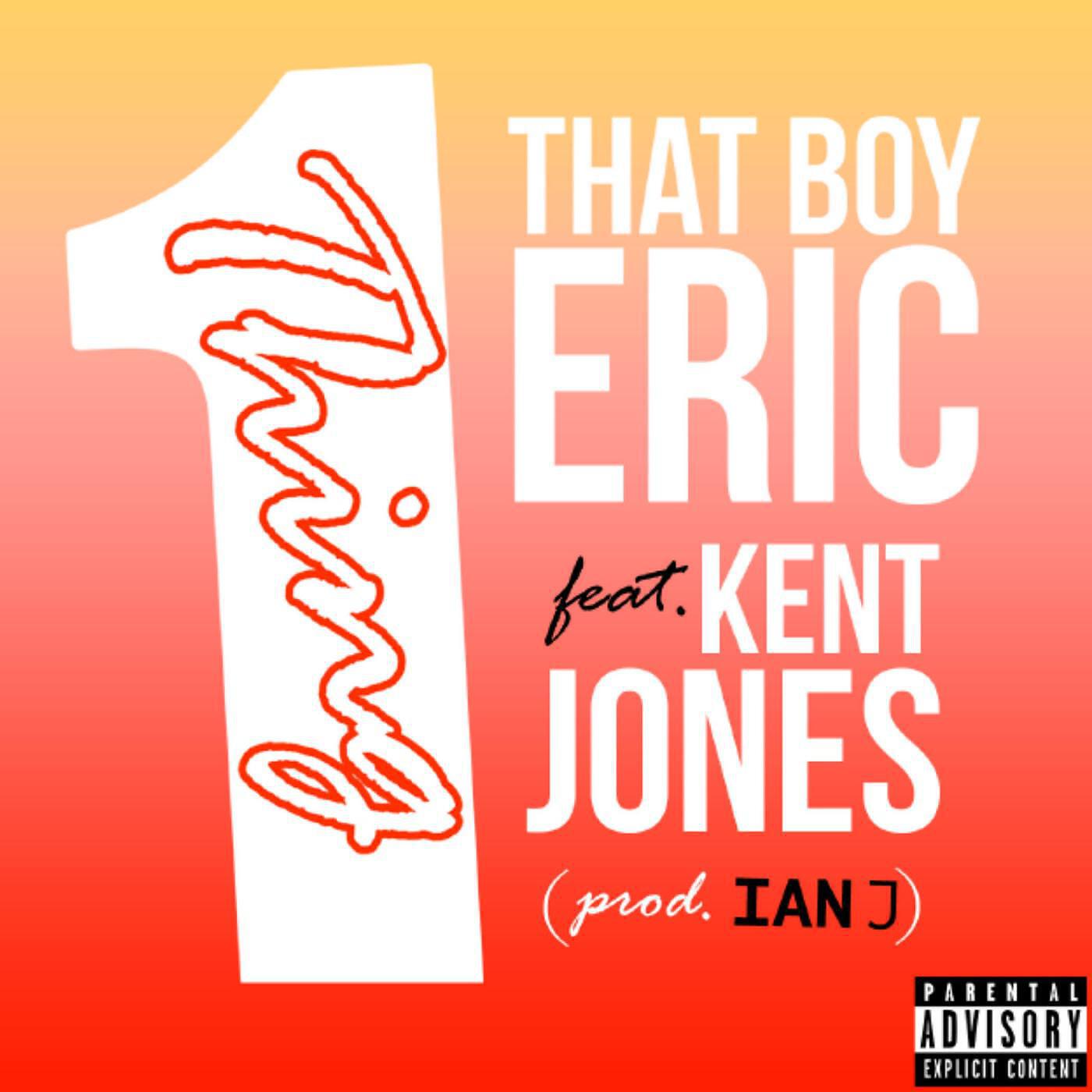 ThatBoyEric - One Thing (feat. Kent Jones)