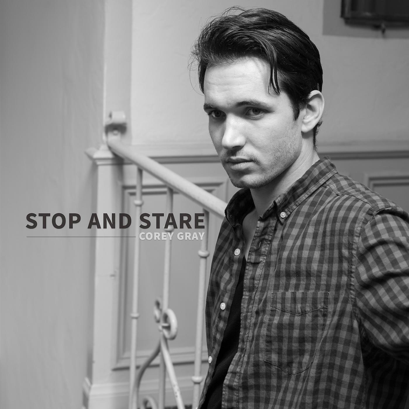 Corey Gray - Stop and Stare (Acoustic)