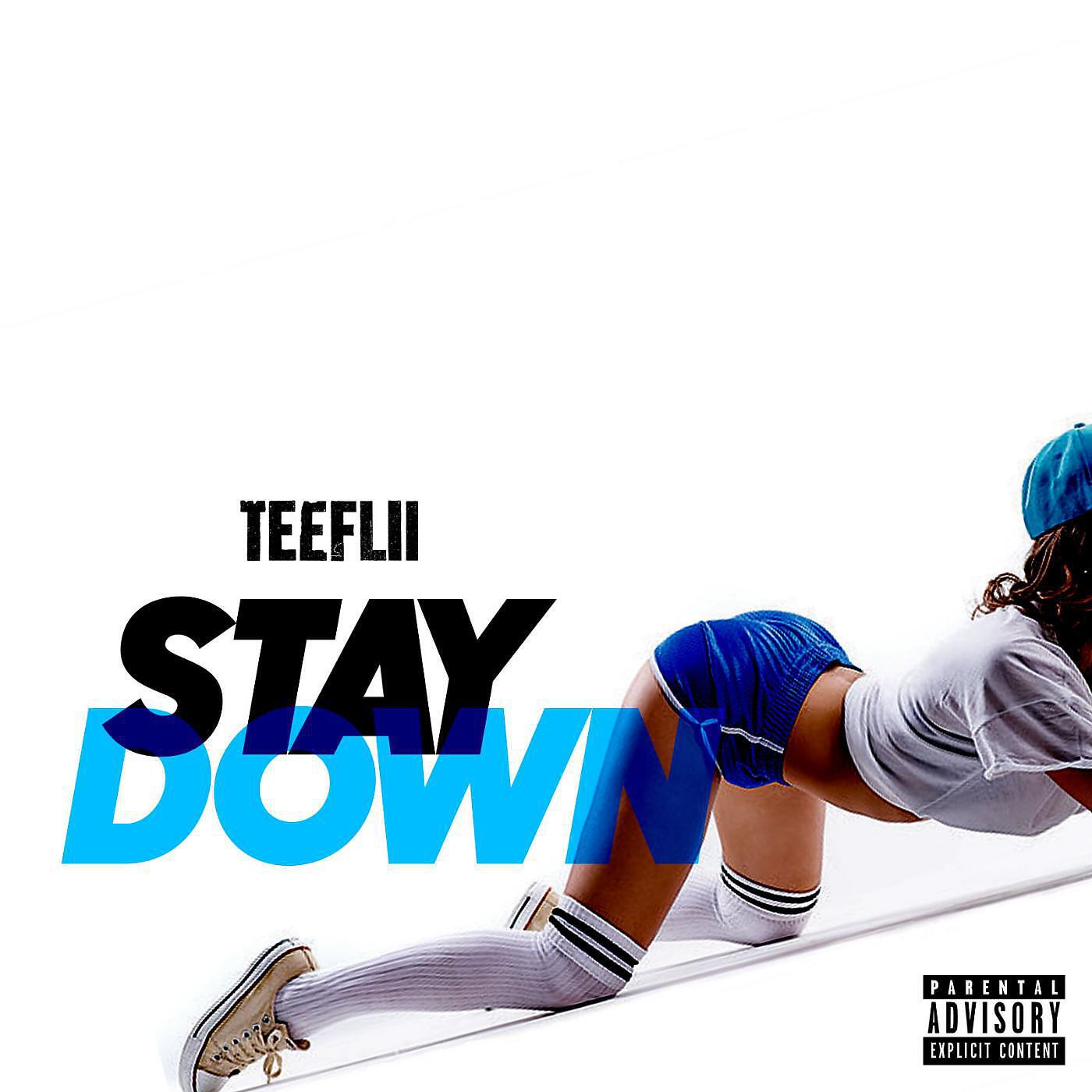 TeeFLii - Stay Down