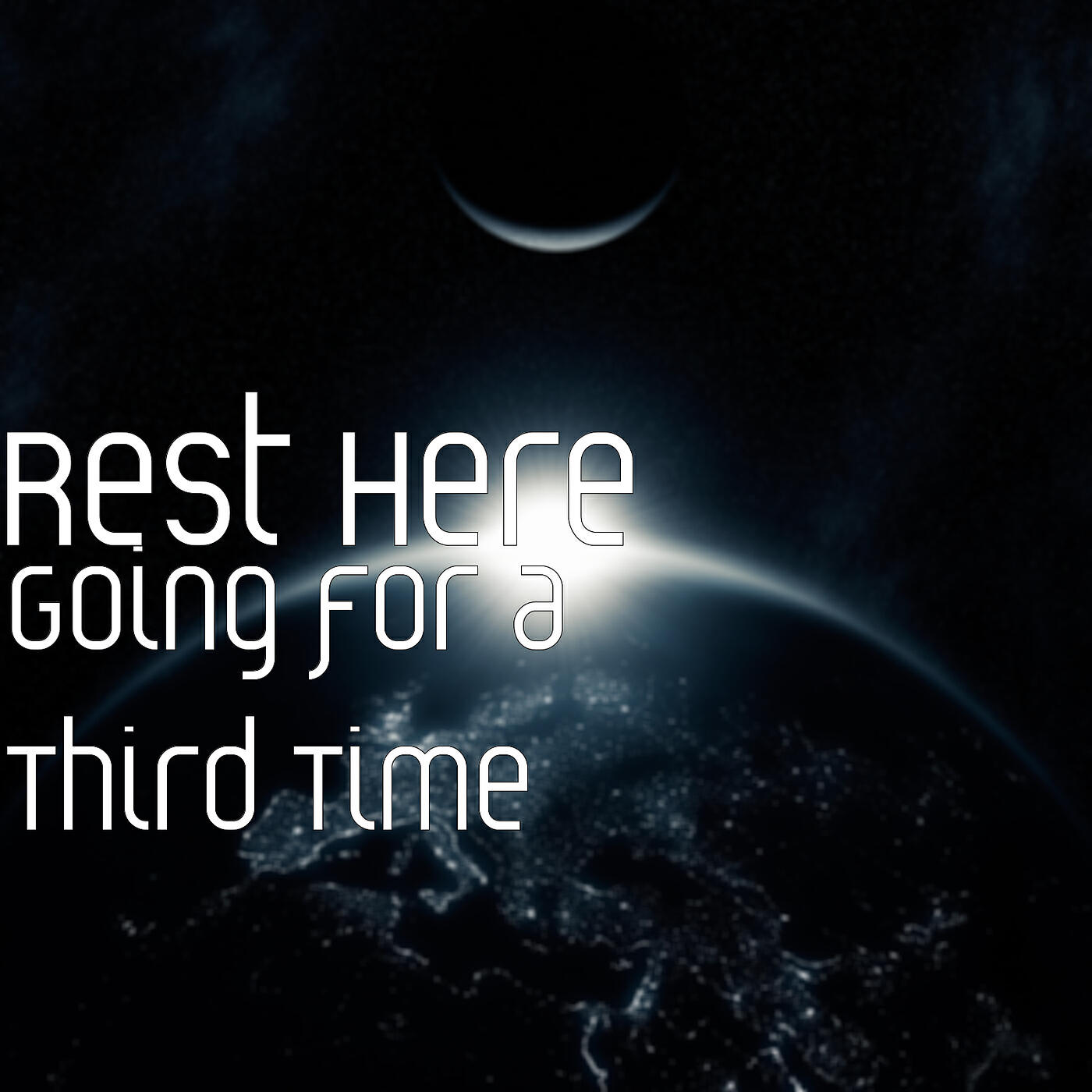 Rest Here - Hubris Is for Fools