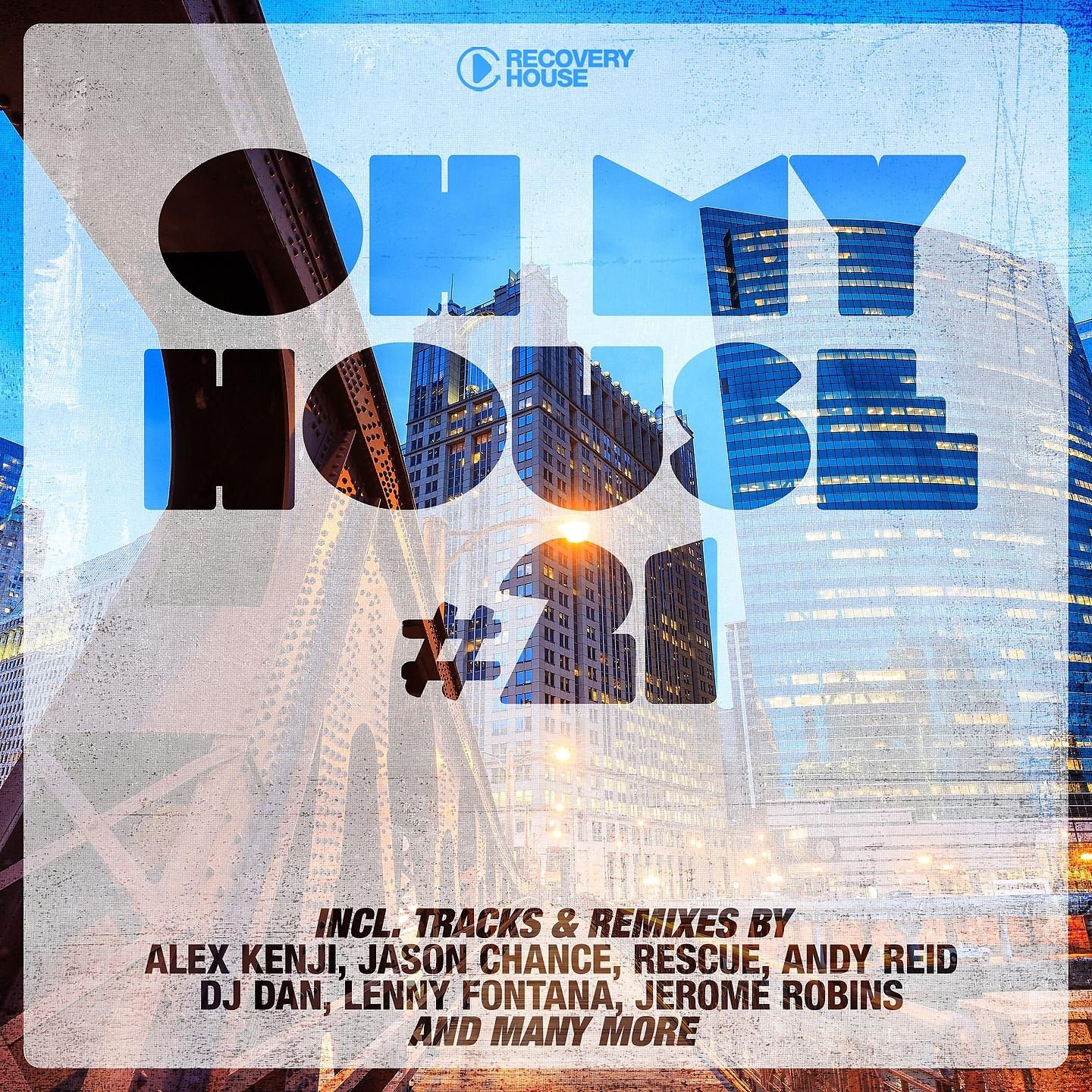 Постер альбома Oh My House #21