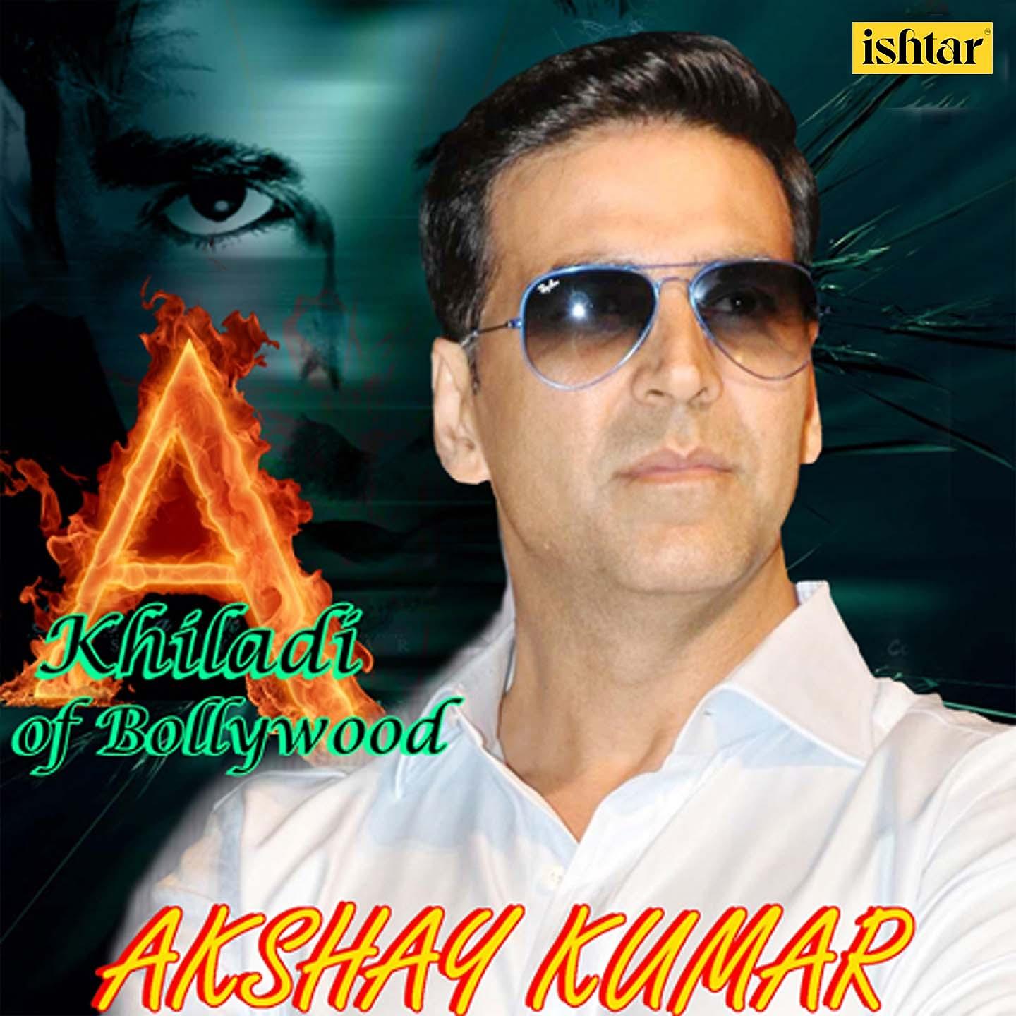 Постер альбома Khiladi of Bollywood - Akshay Kumar
