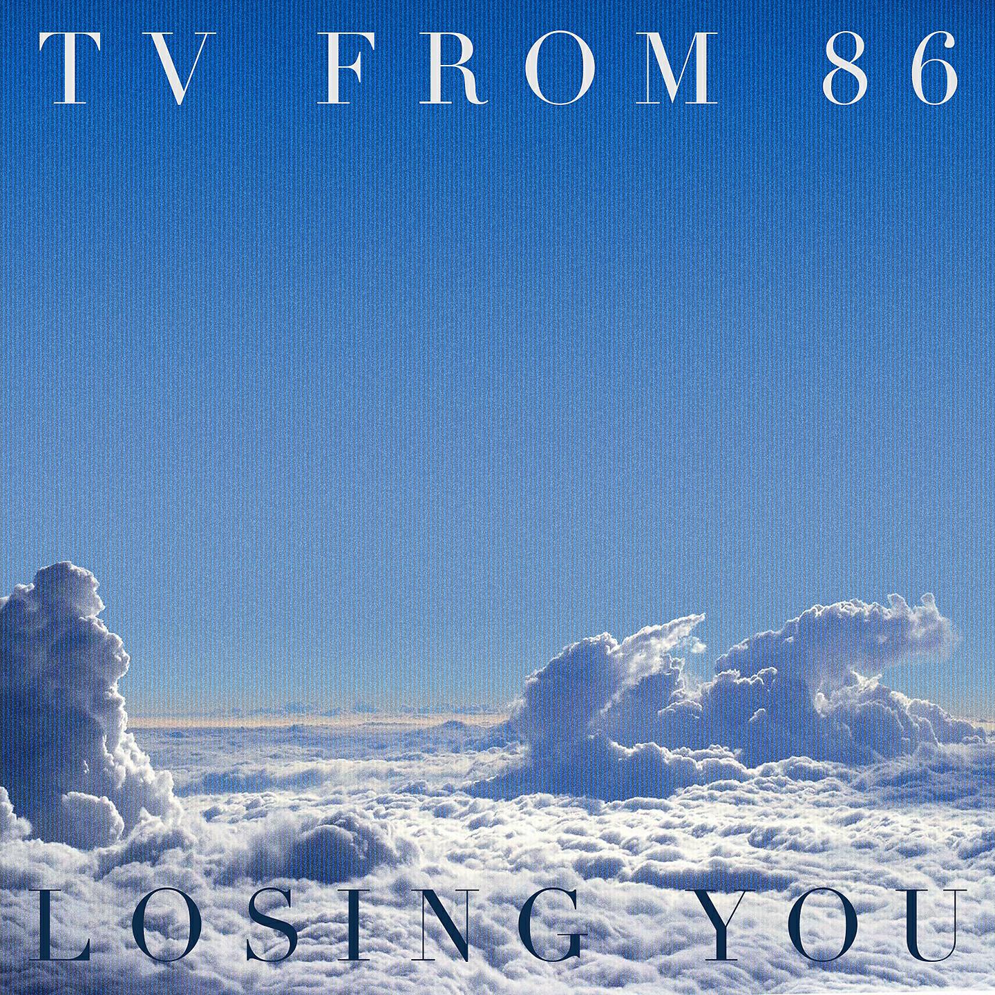 TVfrom86 - Losing You (Xtrafunk Remix)