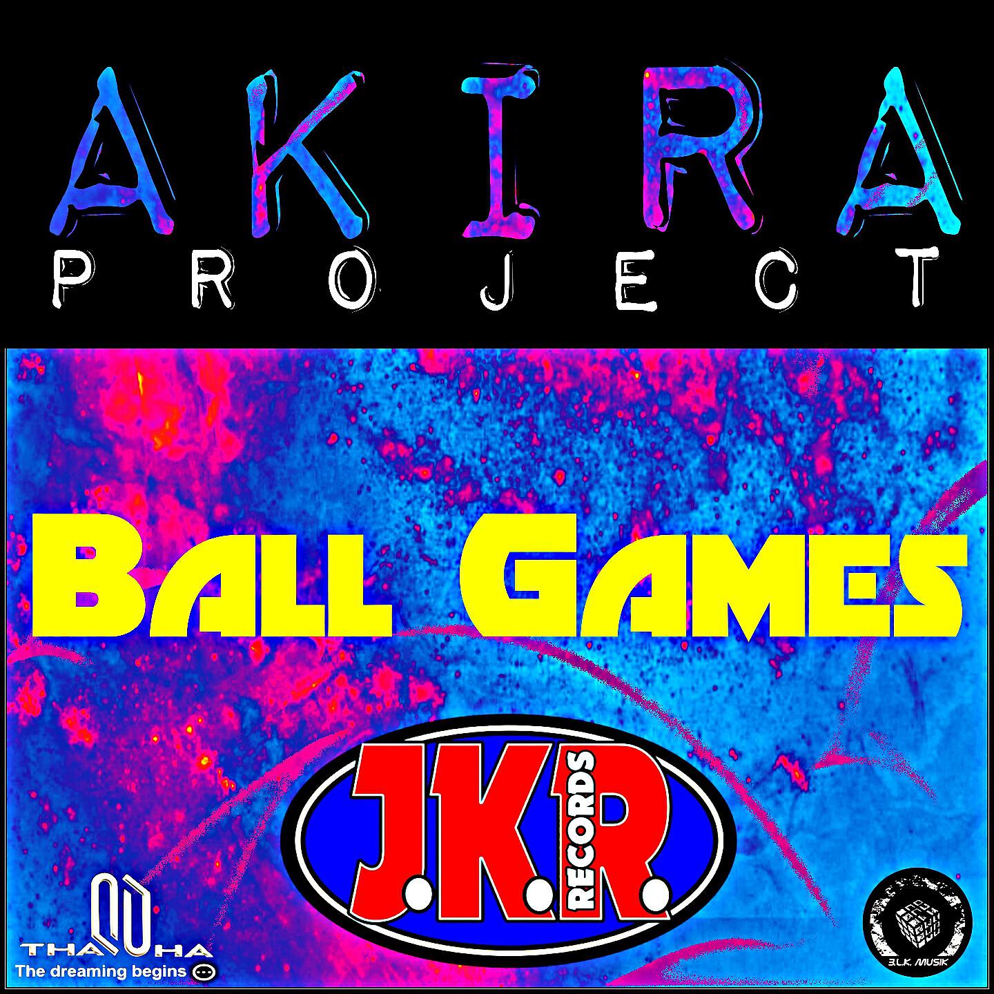 Akira Project - Ball Games (Thavha Mix)