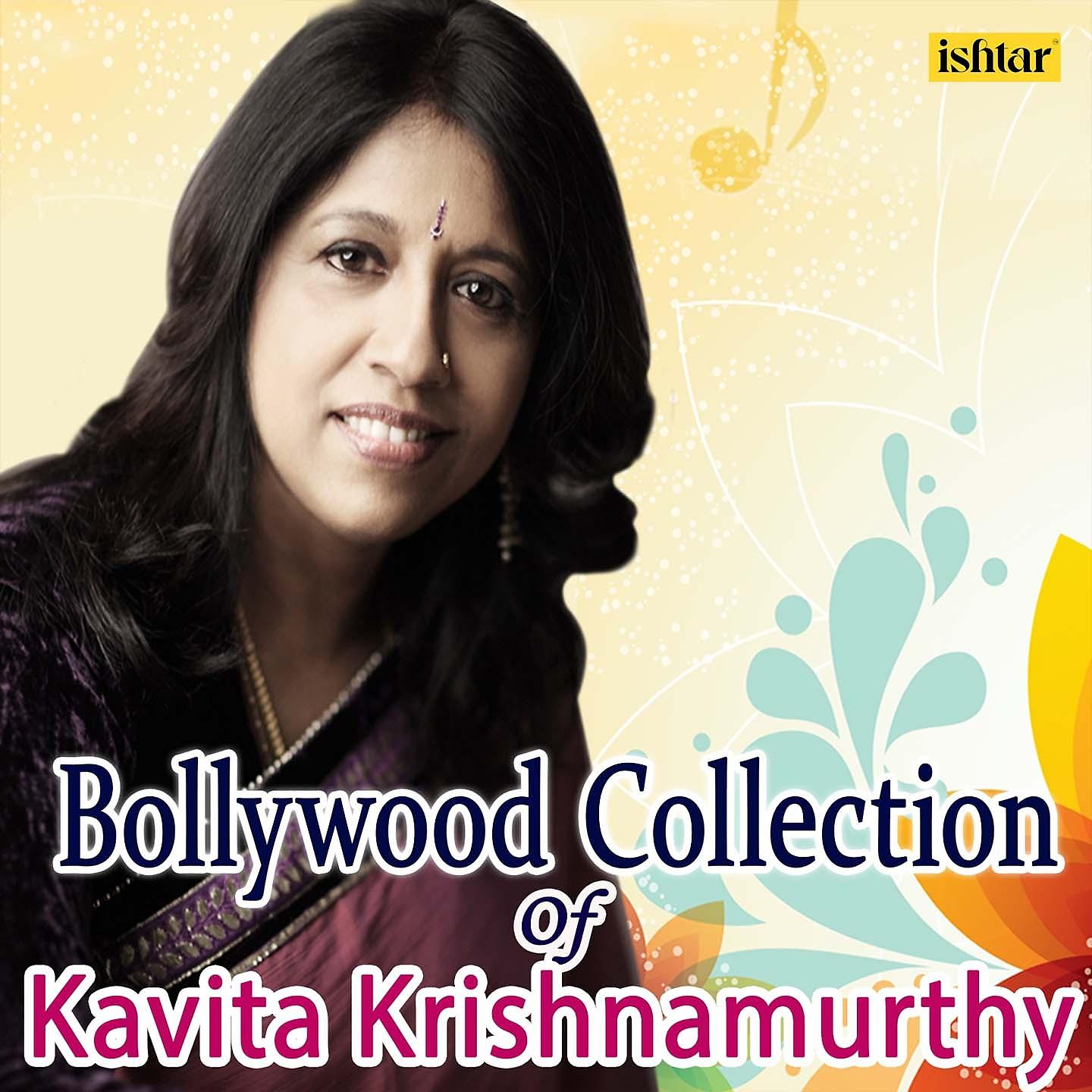 Постер альбома Bollywood Collection of Kavita Krishnamurthy
