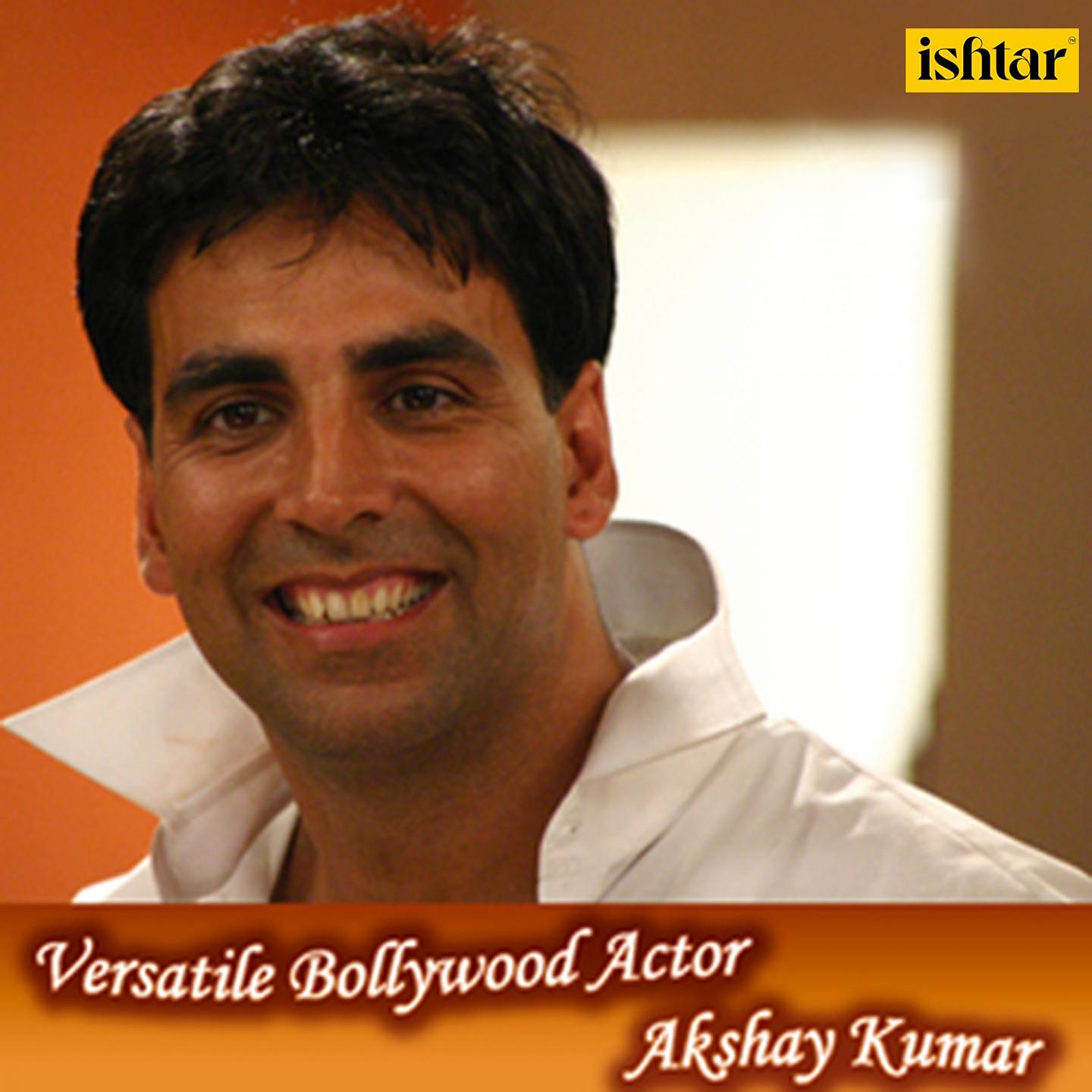 Постер альбома Versatile Bollywood Actor - Akshay Kumar