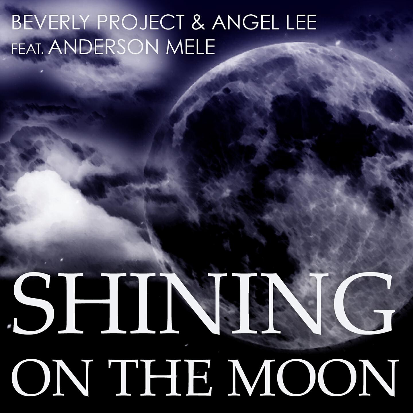 Beverly Project - Shining on the Moon (Steve Gregory Extended Remix)