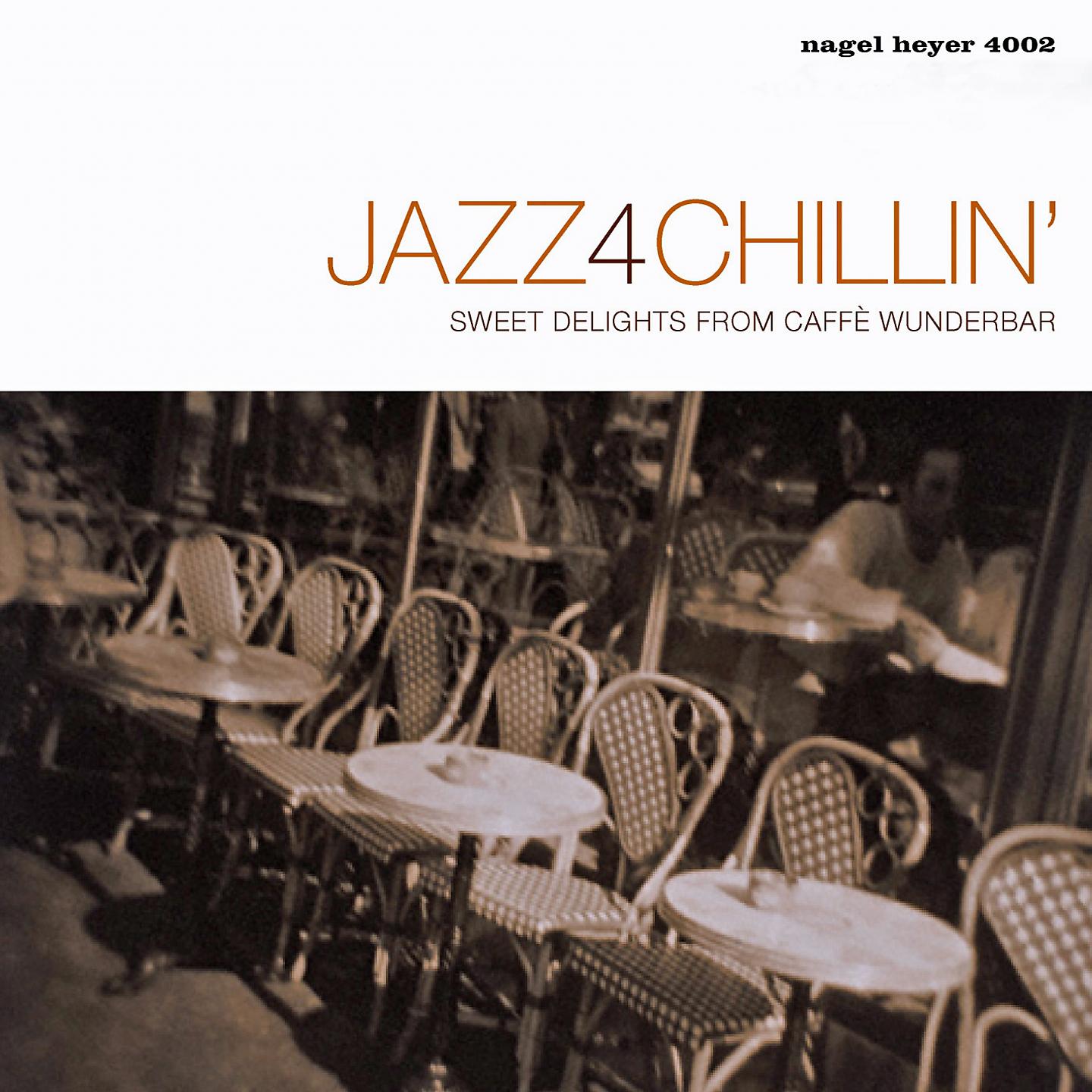 Постер альбома Jazz 4 Chillin'
