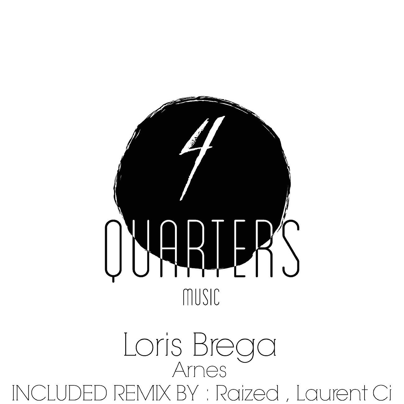 Loris Brega - Arnes (Raized Remix)
