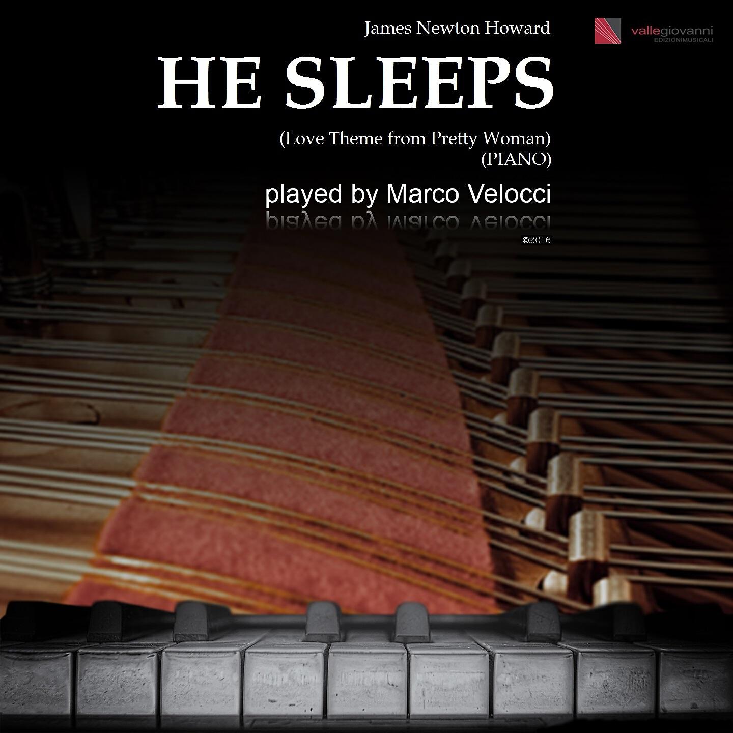 Marco Velocci - He Sleeps (Love Theme from 'Pretty Woman')