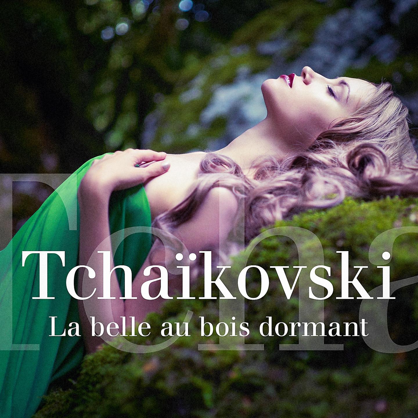 Постер альбома Tchaïkovski : La Belle au bois dormant