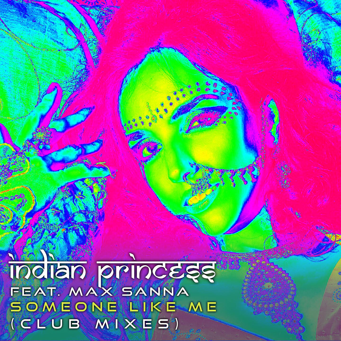 Indian Princess - Someone Like Me 2016 (Ricky Castelli Dub Mix)