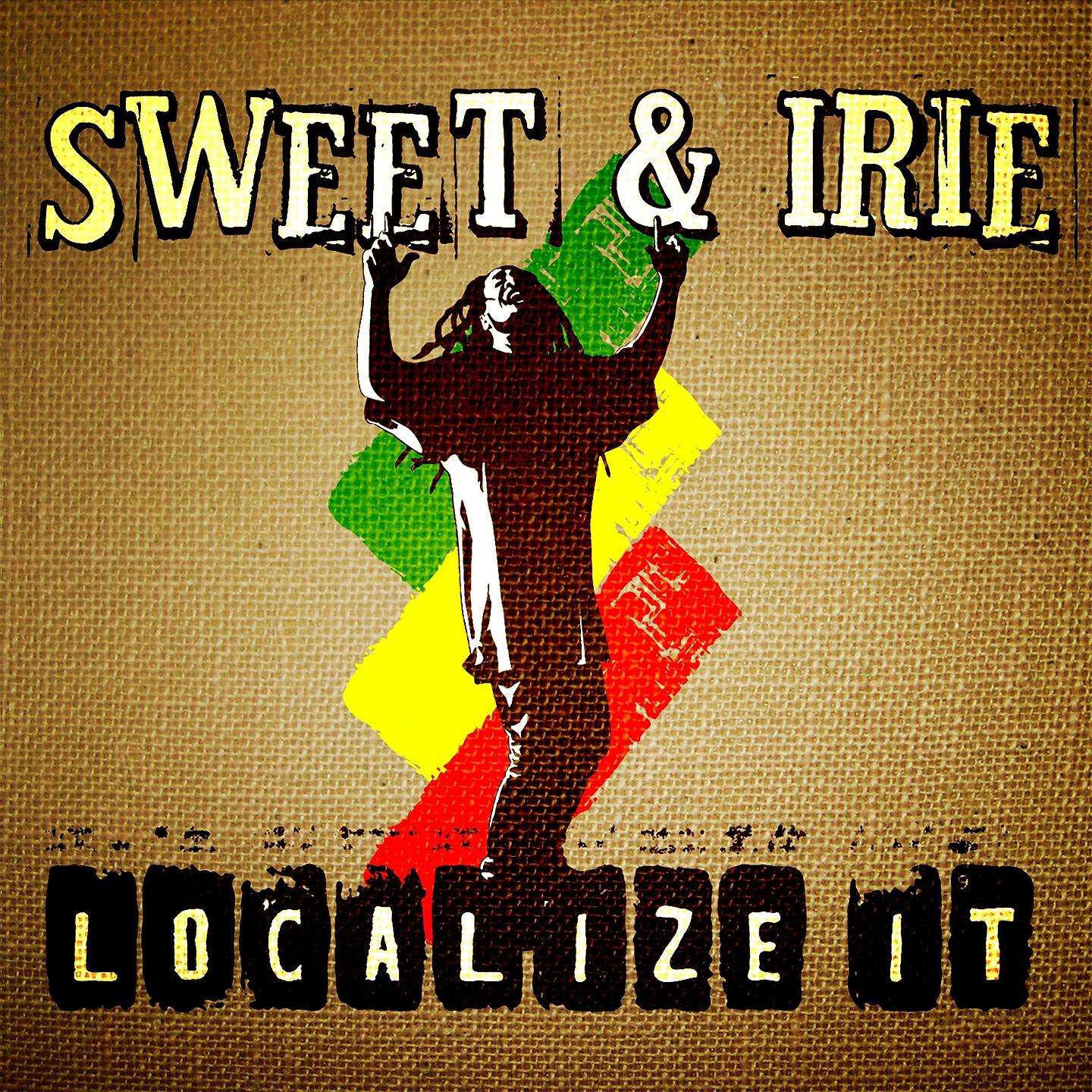 Sweet & Irie - Take It Out South