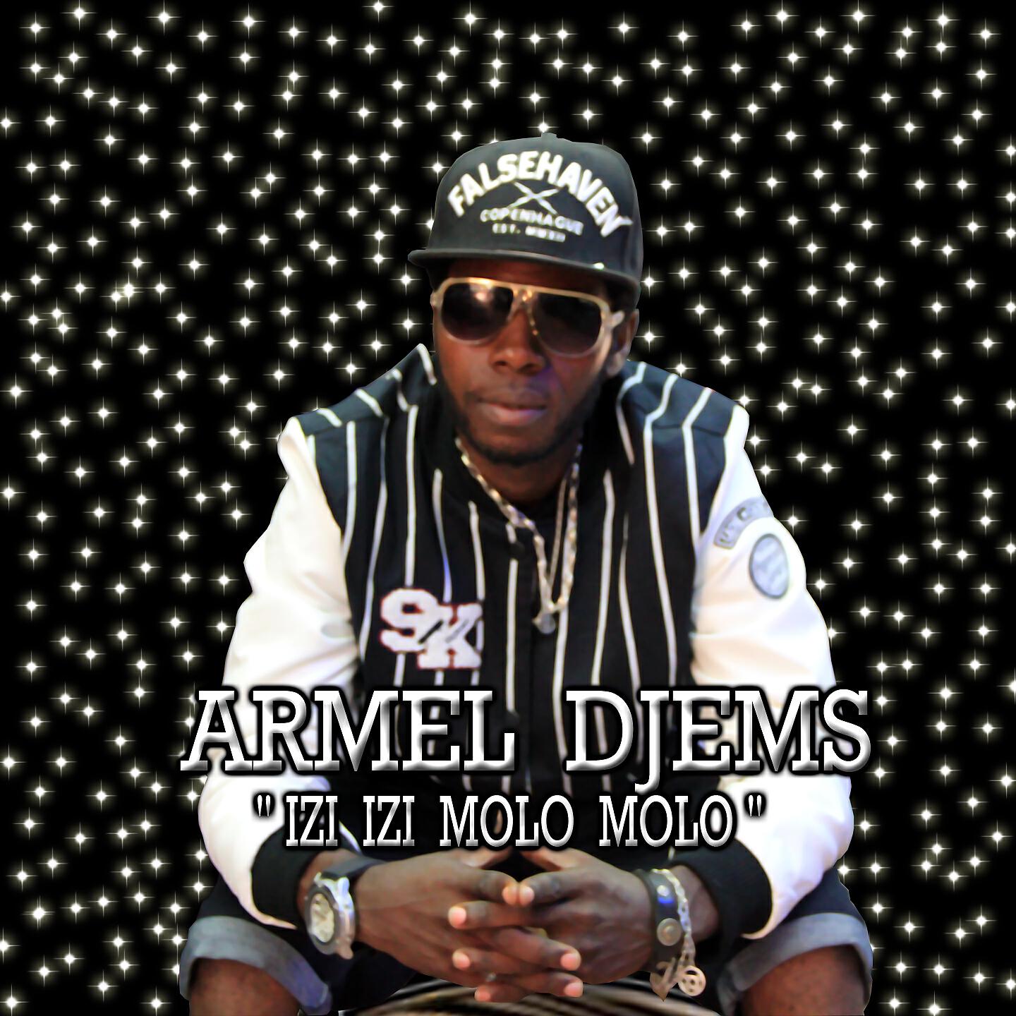 Armel Djems - Izi izi molo molo, pt. 2
