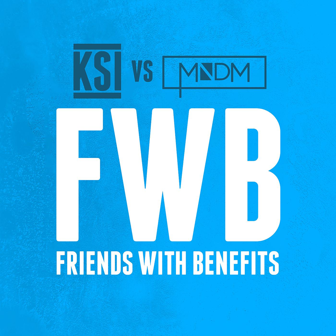 Постер альбома Friends With Benefits (KSI vs MNDM)