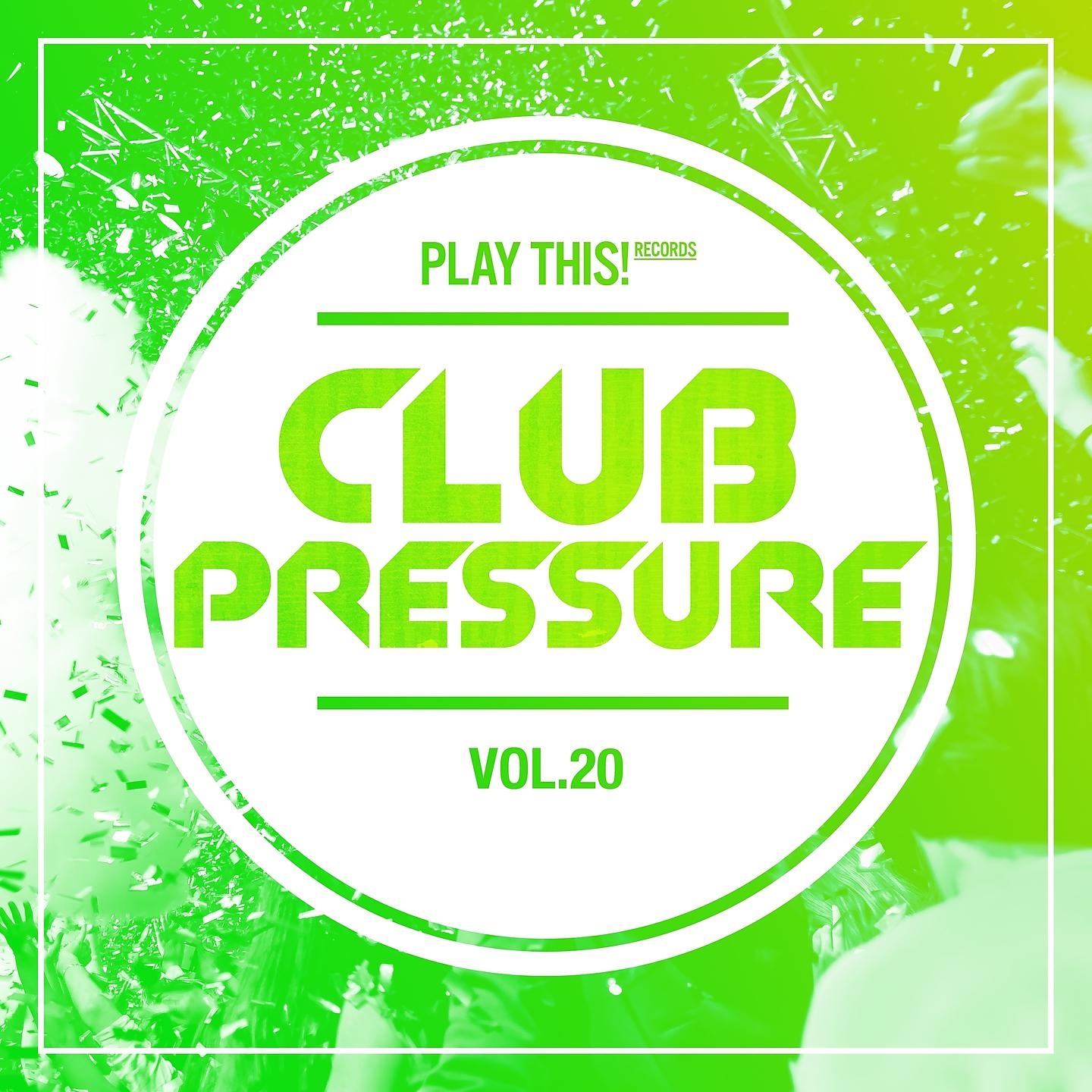 Постер альбома Club Pressure, Vol. 20 - The Progressive and Clubsound Collection