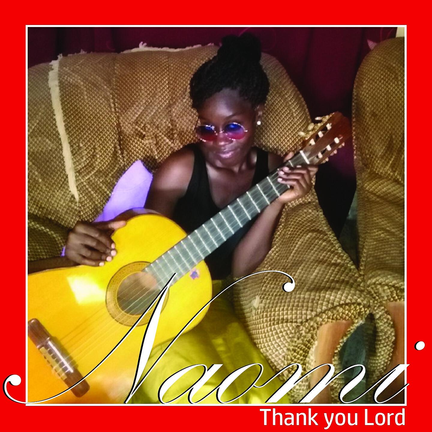 Naomi - Thank You Lord