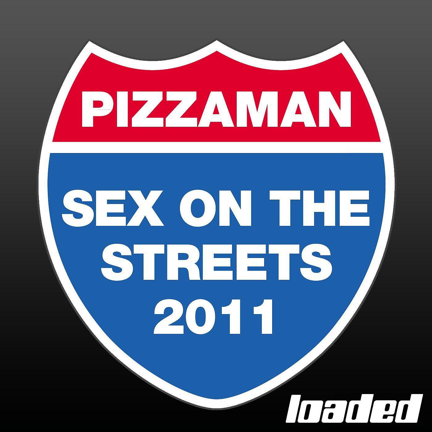 Постер альбома Sex On the Streets 2011