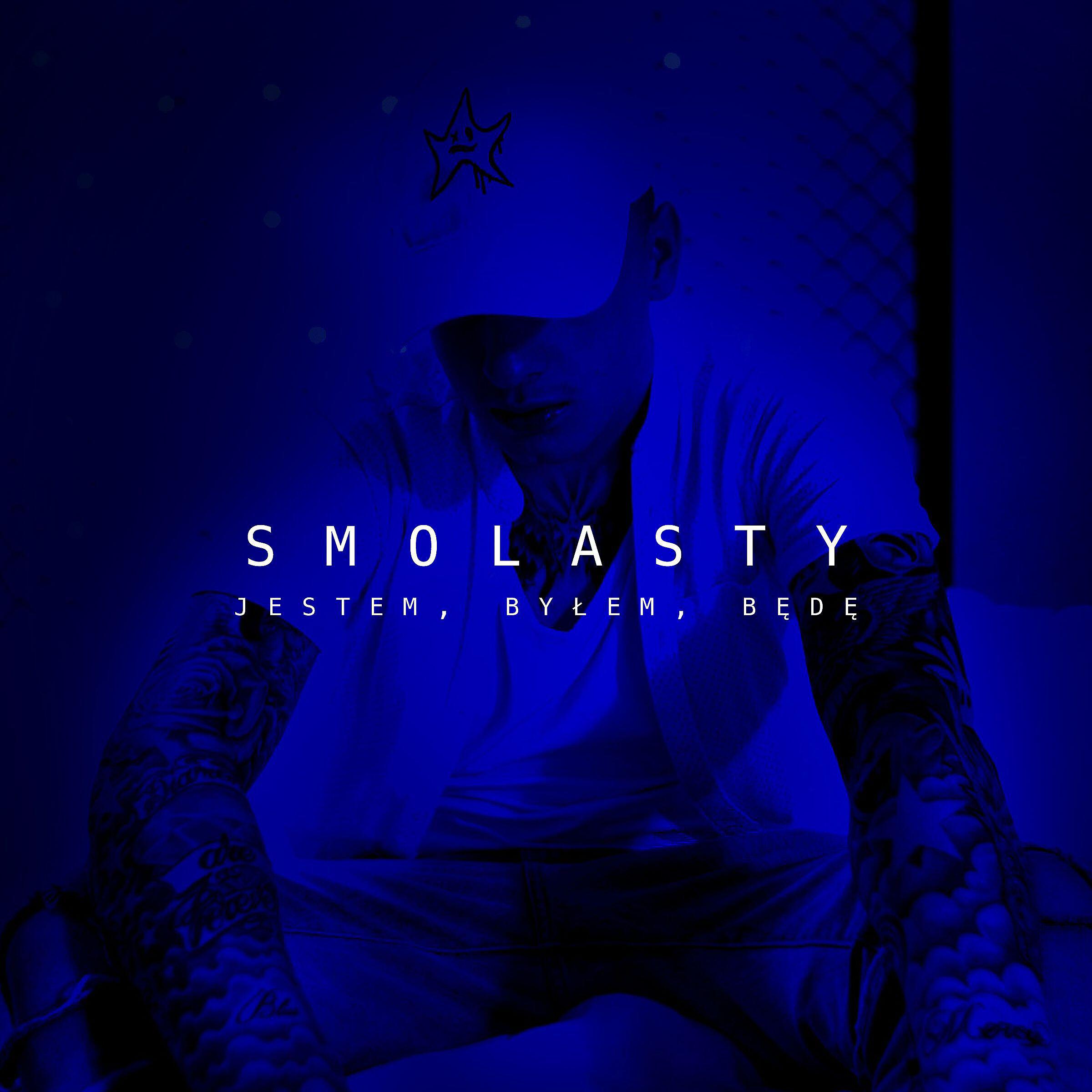Smolasty - Jestem, byłem, będę