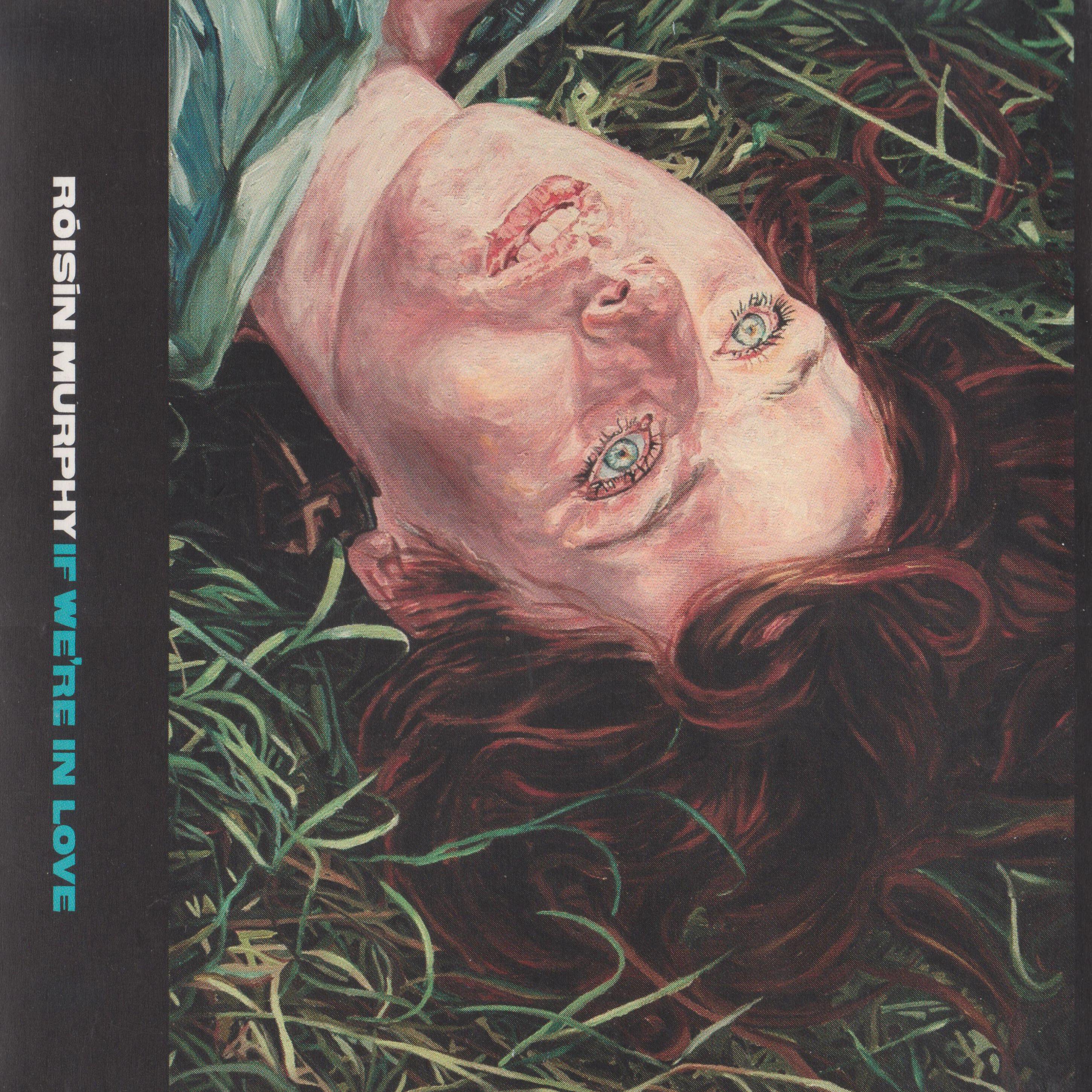 Roisin Murphy - If We're in Love (Matthew Herbert's Lovers Remix)