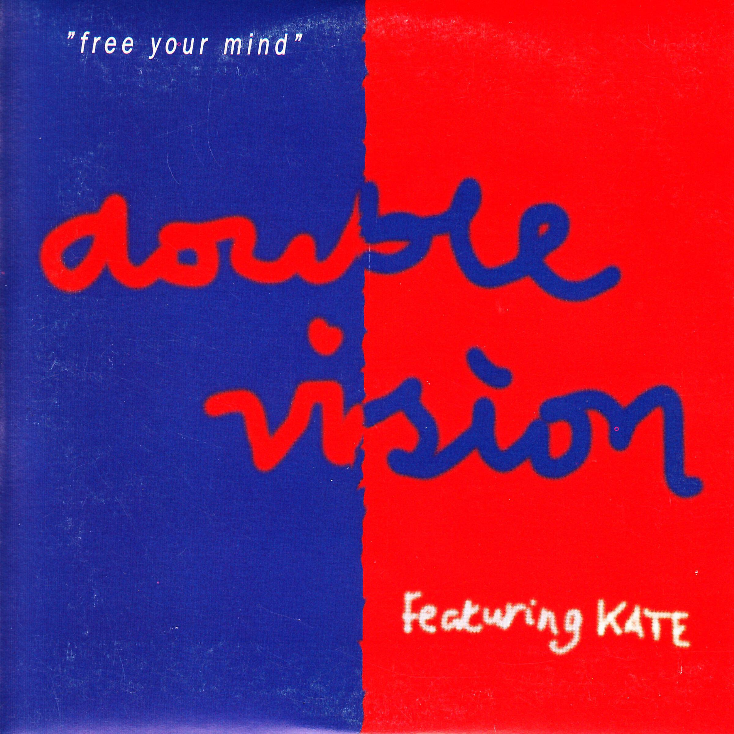 Double Vision - Free Your Mind (feat. Kate) [Twilite Mix]