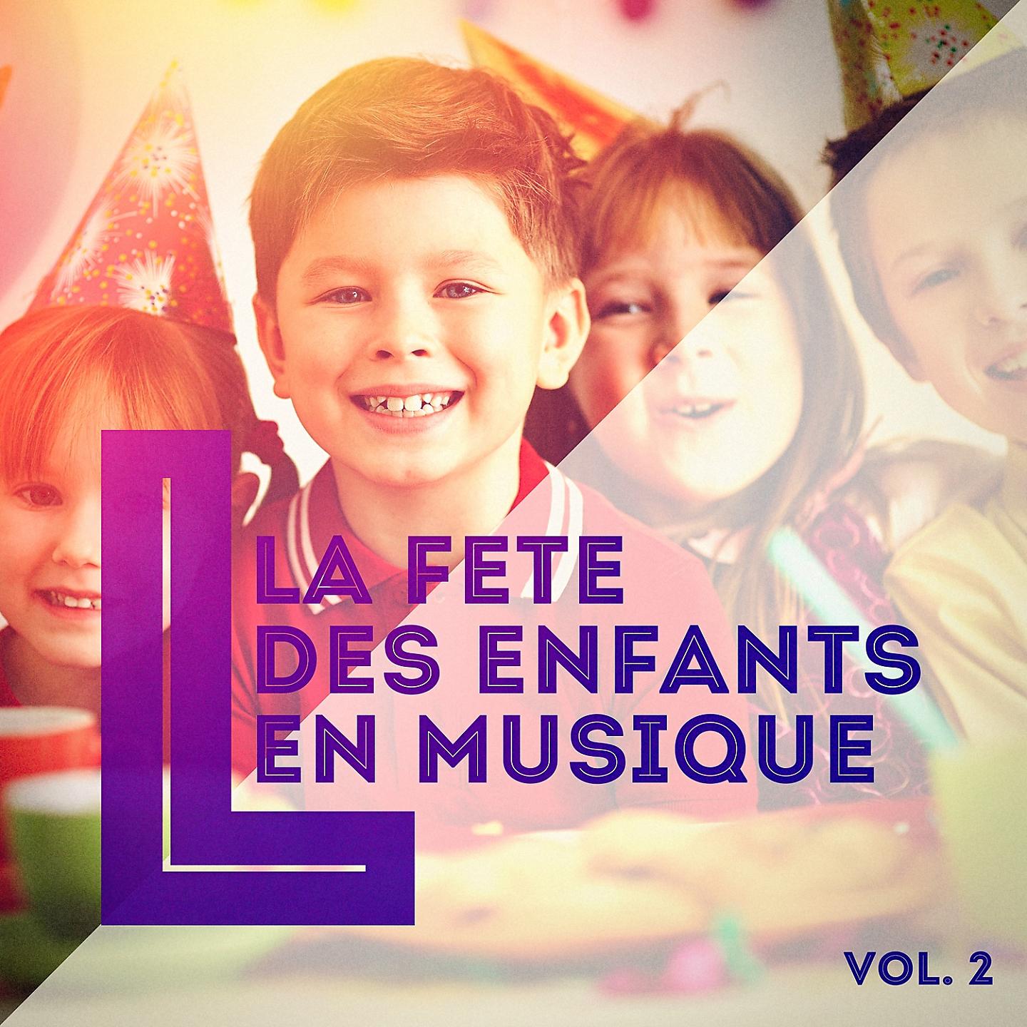 Постер альбома La fête des enfants en musique, Vol. 2