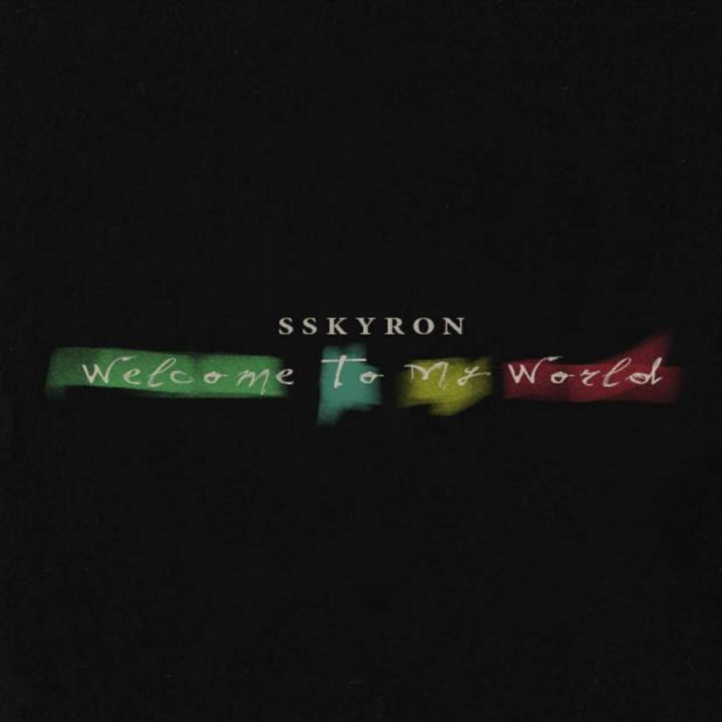 SSKYRON - Welcome to My World