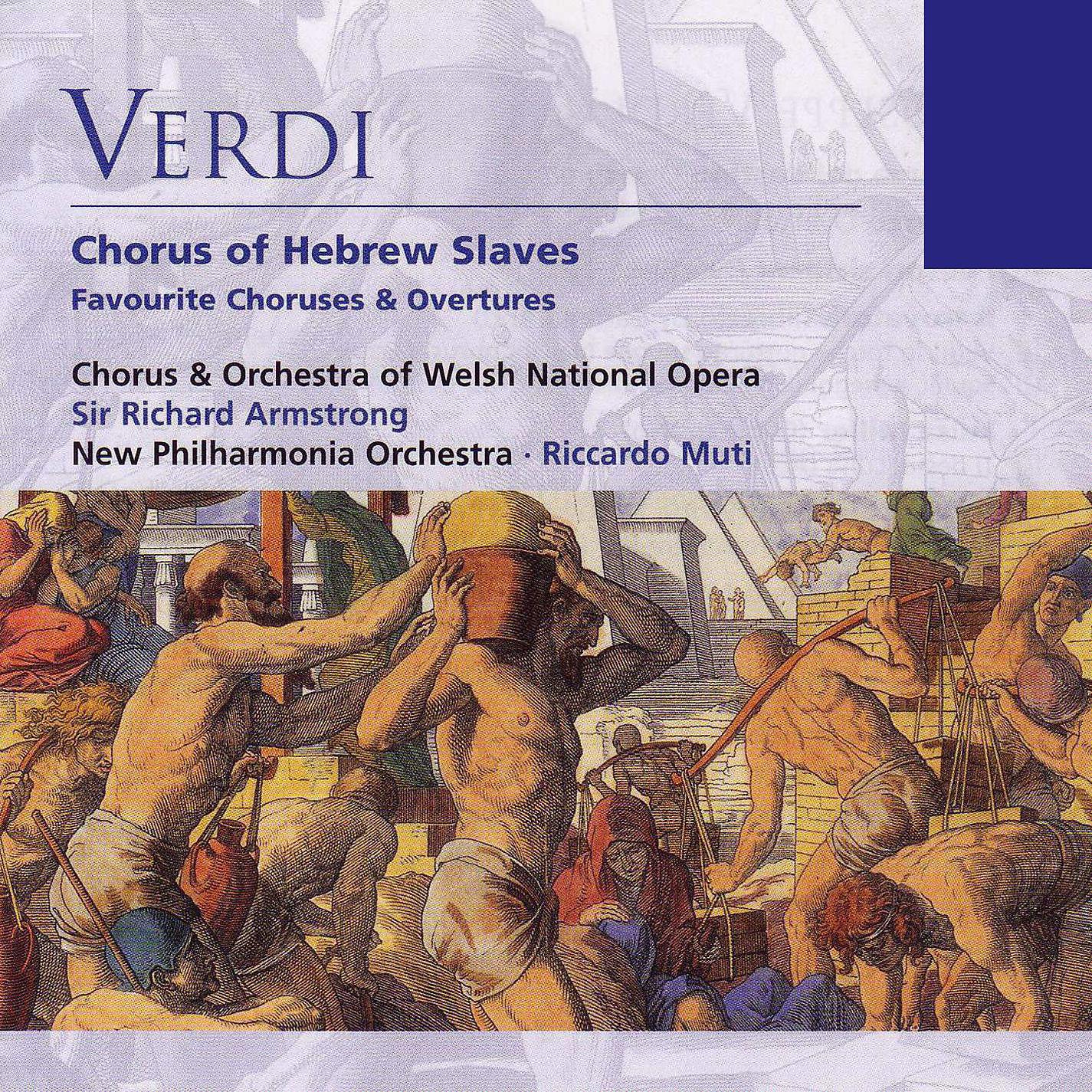 Постер альбома Verdi: Chorus of Hebrew Slaves - Favourite Choruses & Overtures