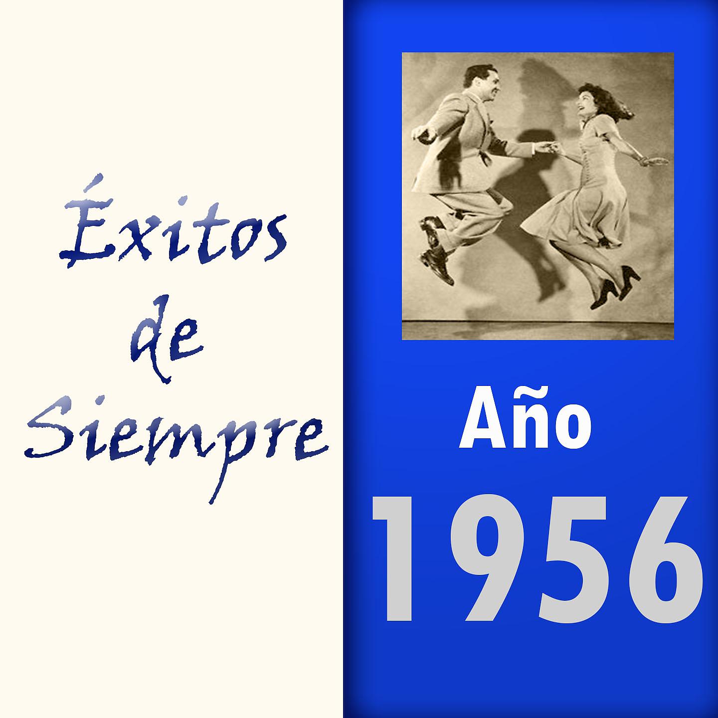 Постер альбома Éxitos de Siempre, Año 1956
