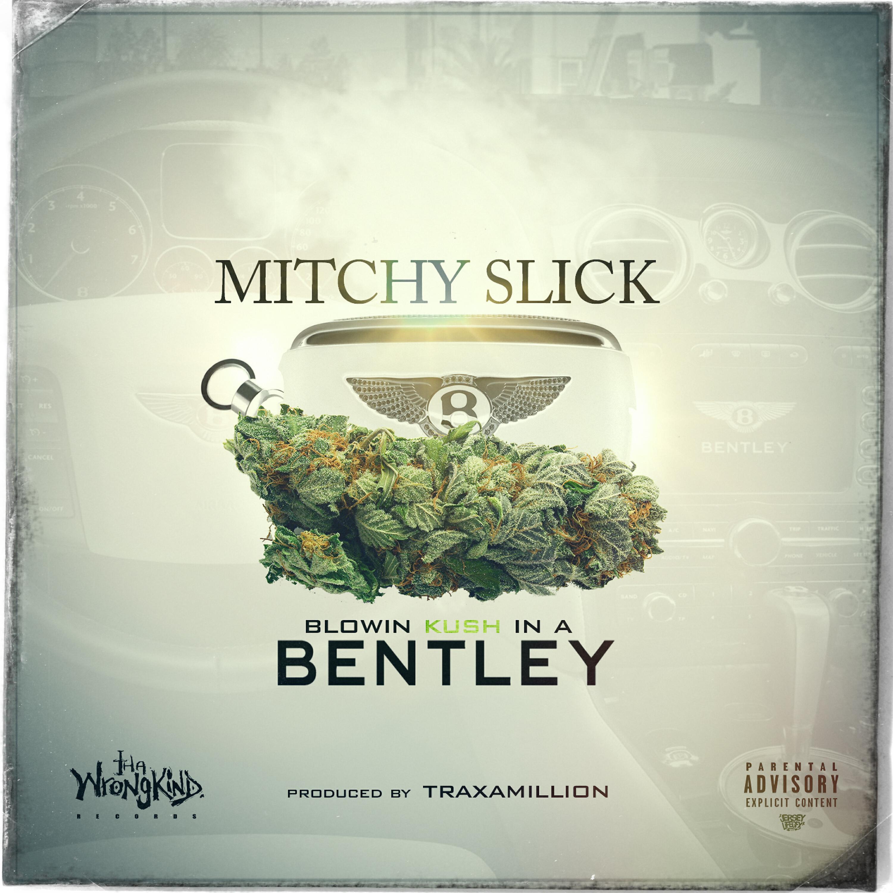 Mitchy Slick - Blowin' Kush in a Bentley