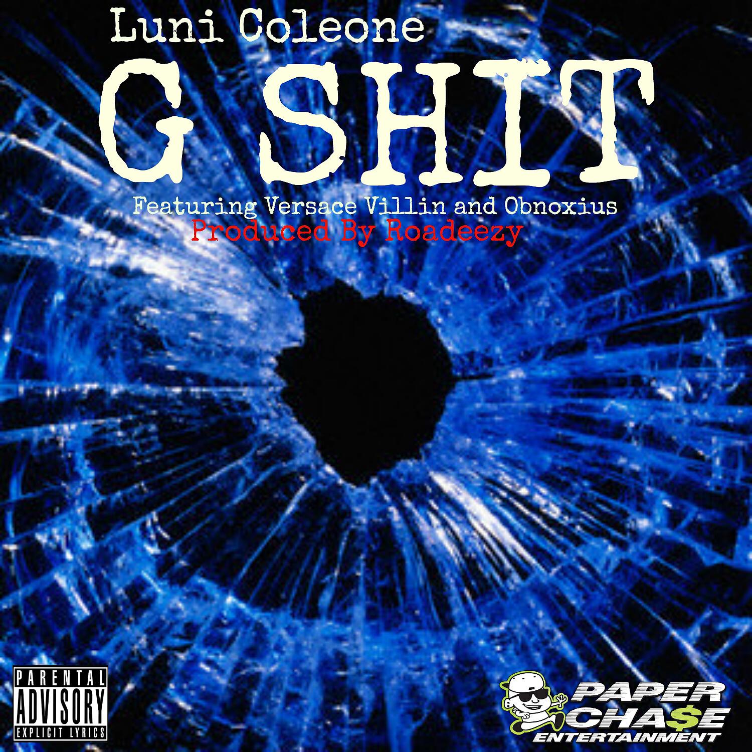 Luni Coleone - G Sh*t (feat. Versace Villin & Obnoxius)