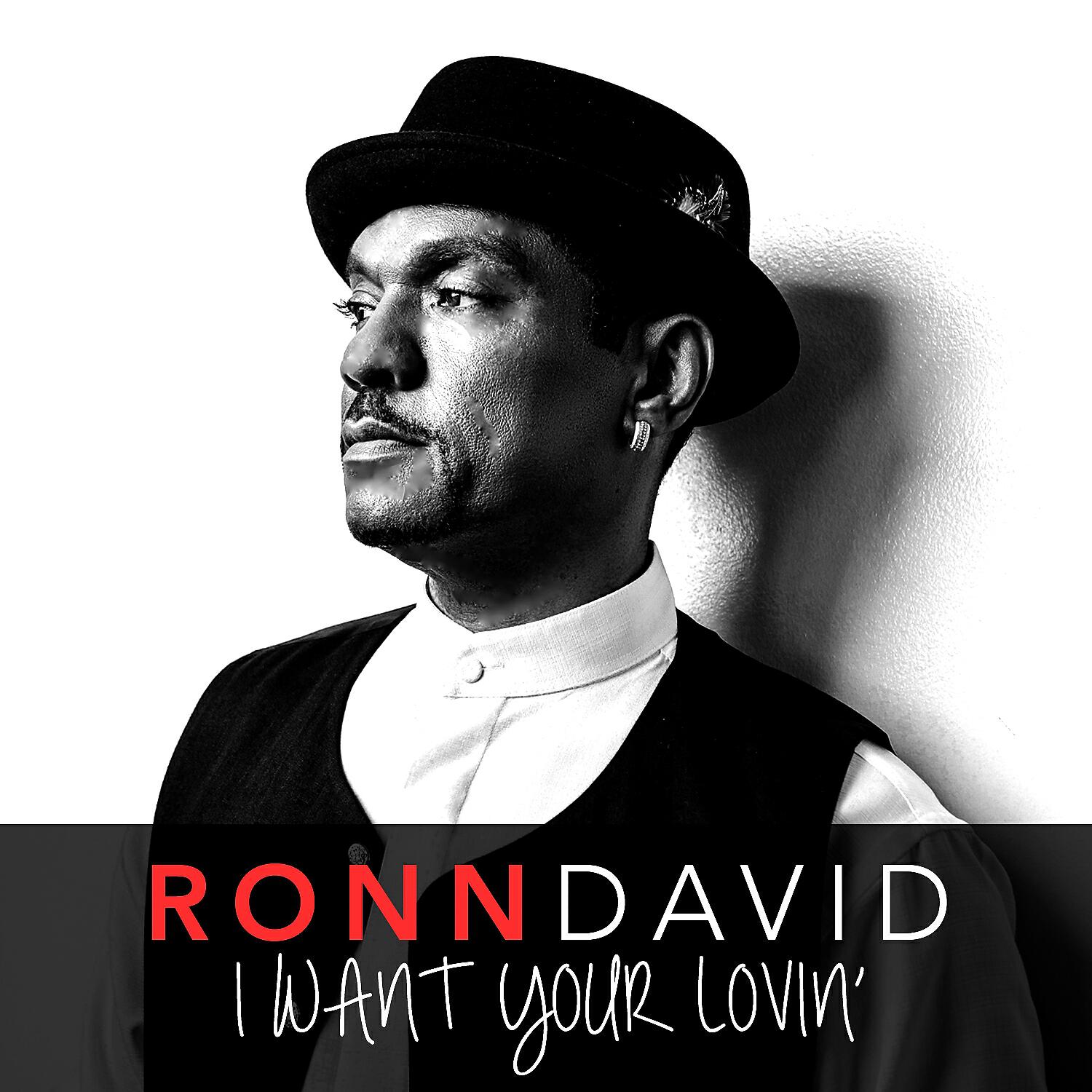 Ronn David - I Want Your Lovin' (Geoffrey C House Mix)